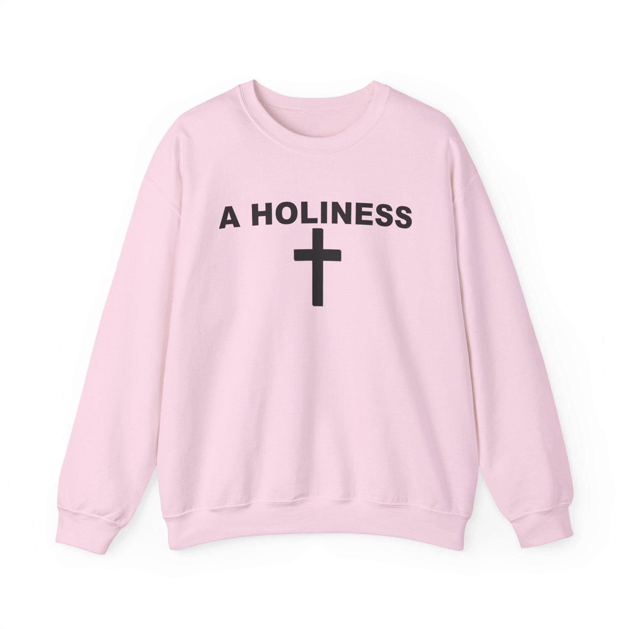 A Holiness - Sweatshirt - Witty Twisters T-Shirts