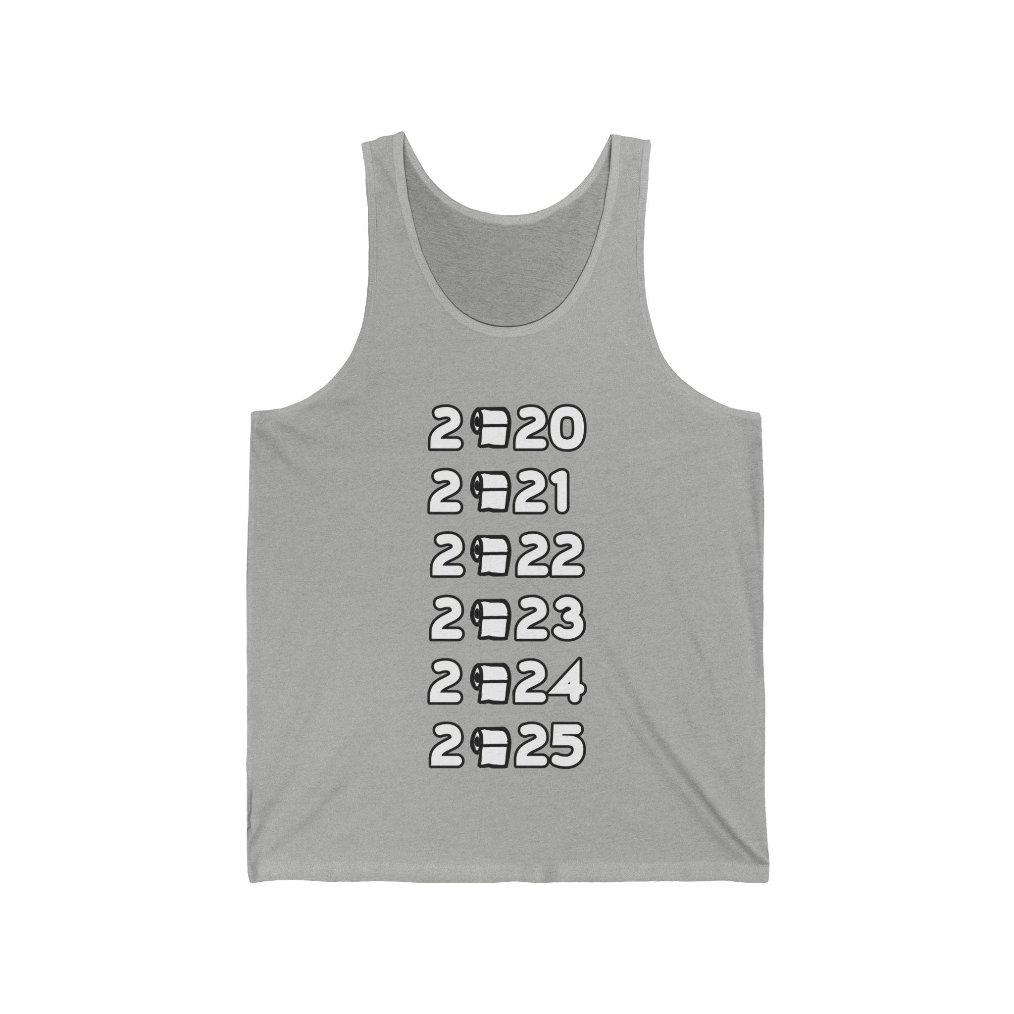 2020 2021 2022 2023 2024 2025 - Tank Top - Witty Twisters Fashions