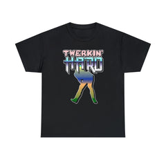 Twerkin' Hard - T-Shirt - Witty Twisters Fashions