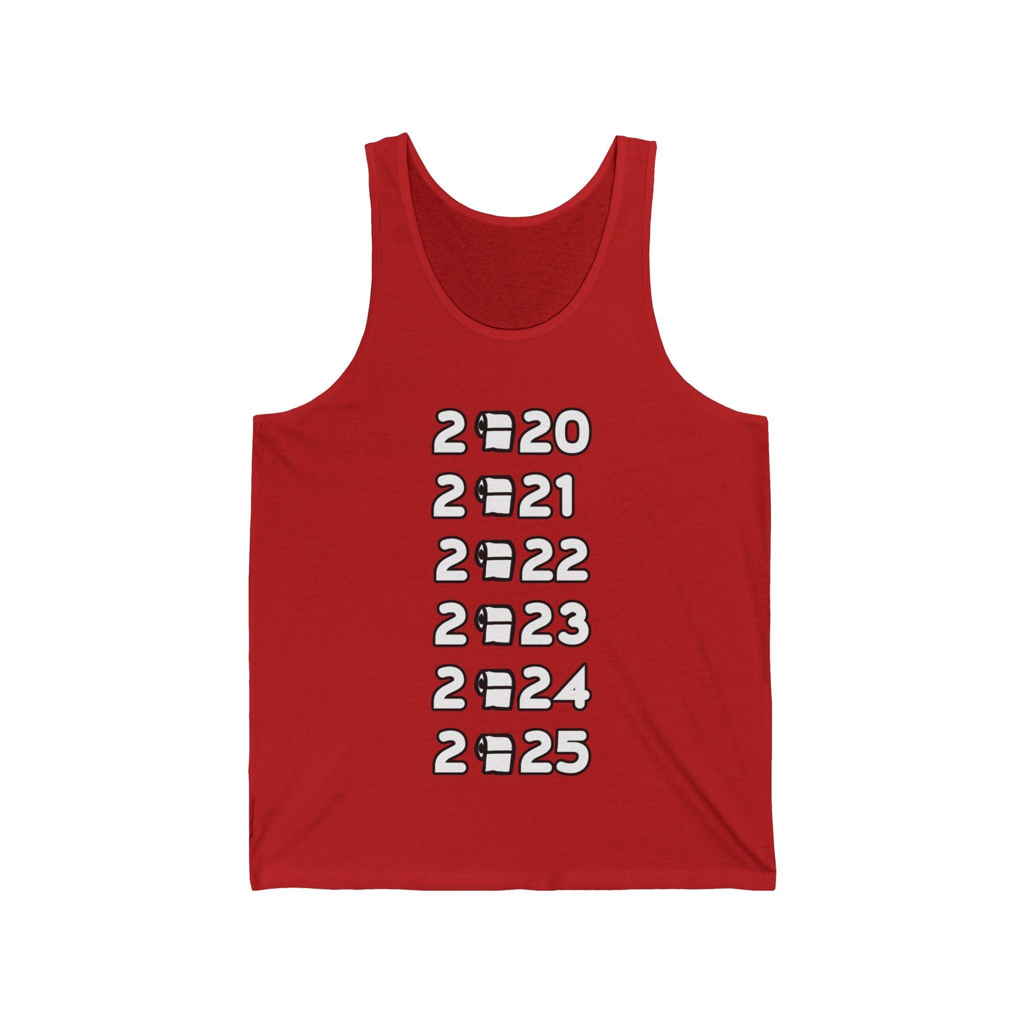 2020 2021 2022 2023 2024 2025 - Tank Top - Witty Twisters Fashions