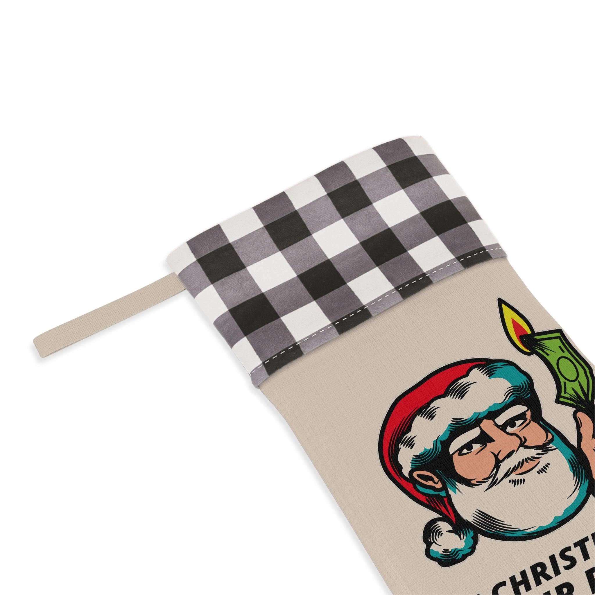 The Christmas tree is your presents - Christmas Stocking