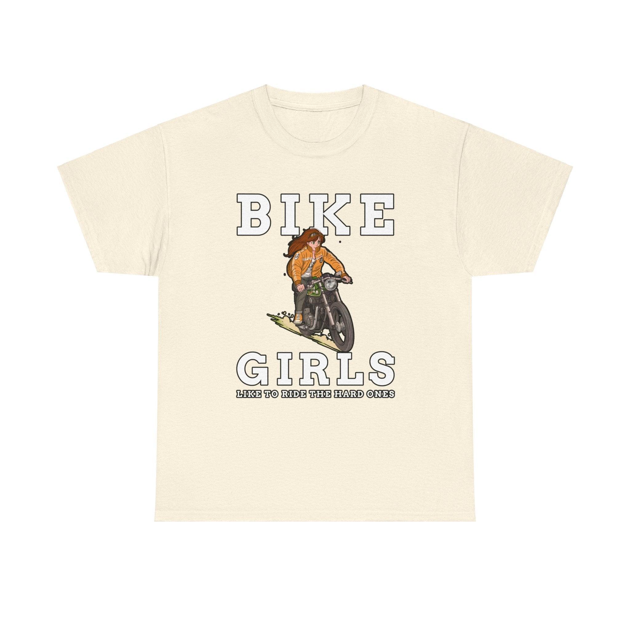 Bike Girls Like to ride the hard ones - T-Shirt - Witty Twisters Fashions