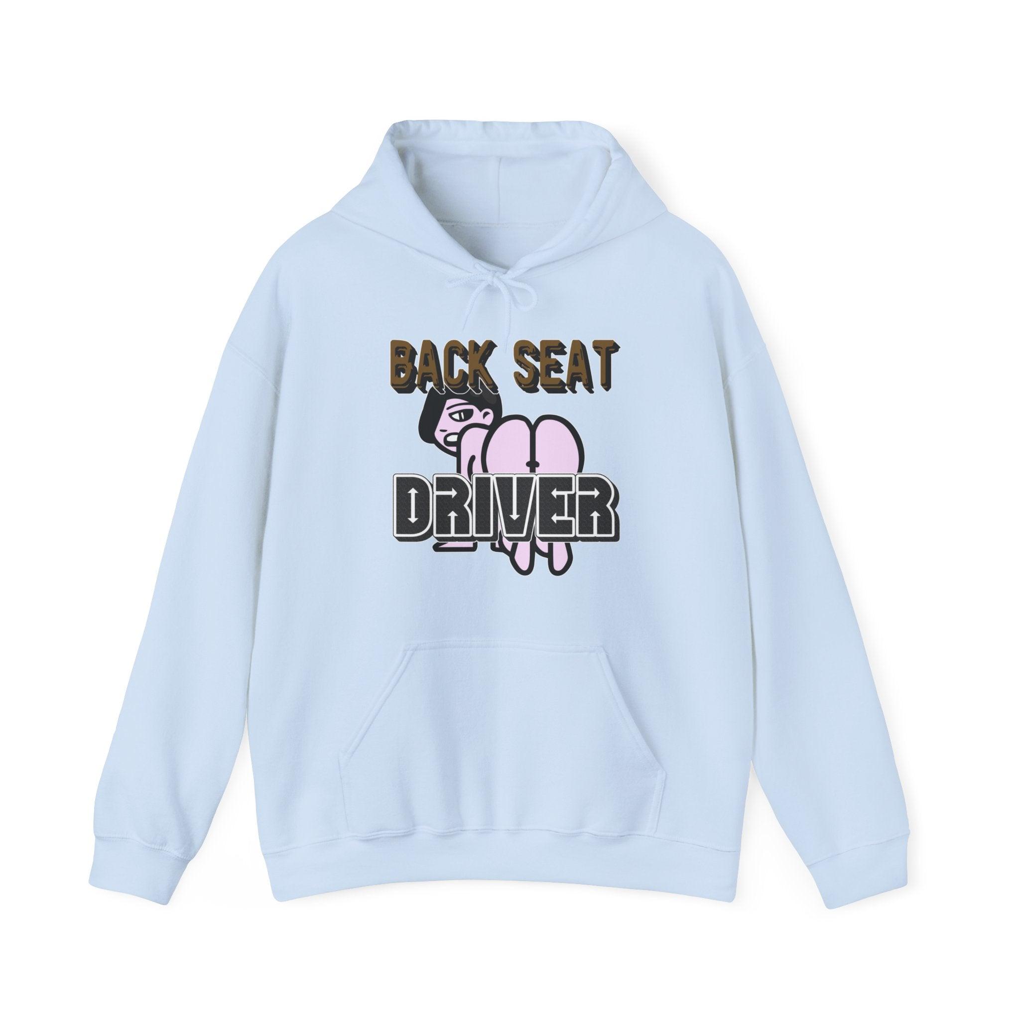 Back Seat Driver - Hoodie - Witty Twisters Fashions