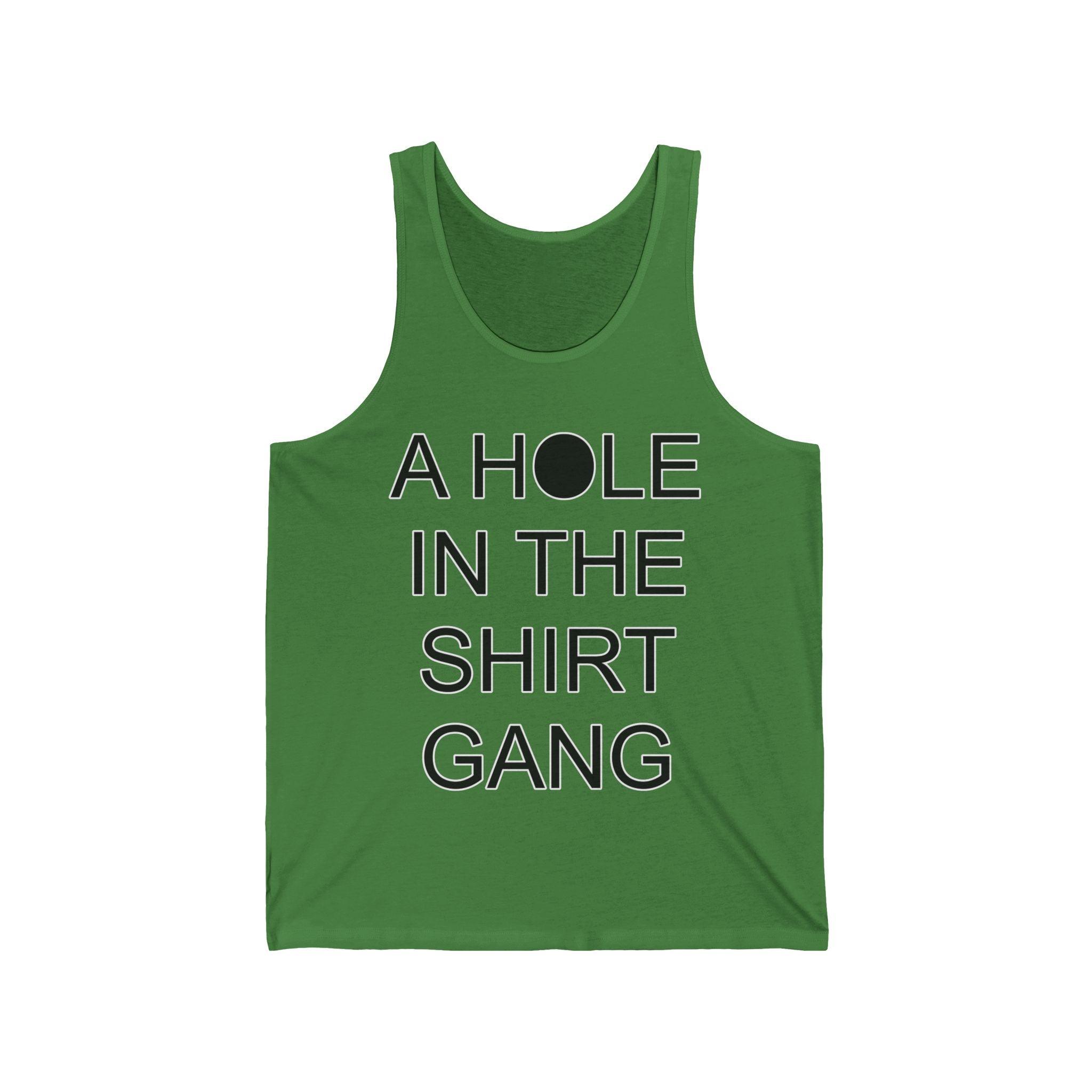 A Hole In The Shirt Gang - Tank Top - Witty Twisters Fashions