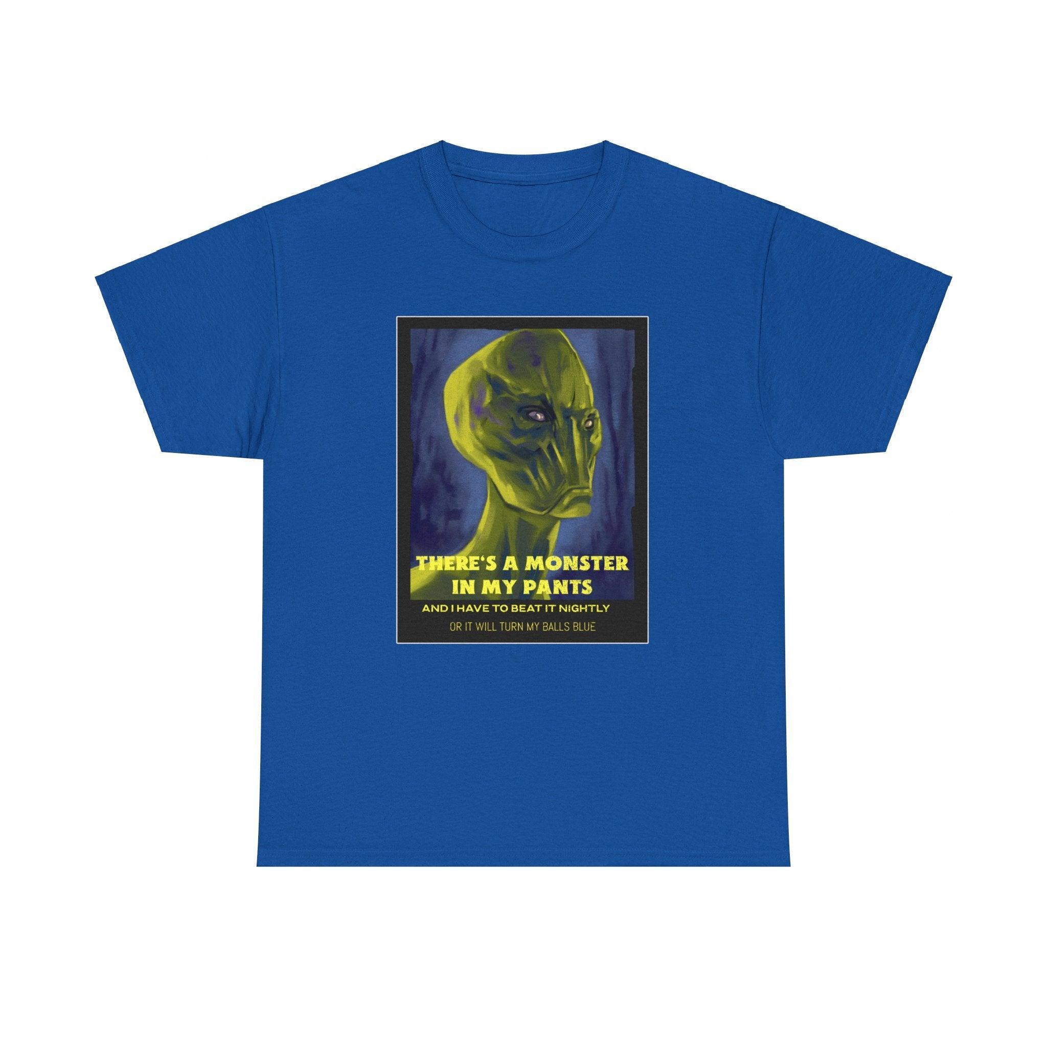 There's a monster in my pants - T-Shirt - Witty Twisters Fashions