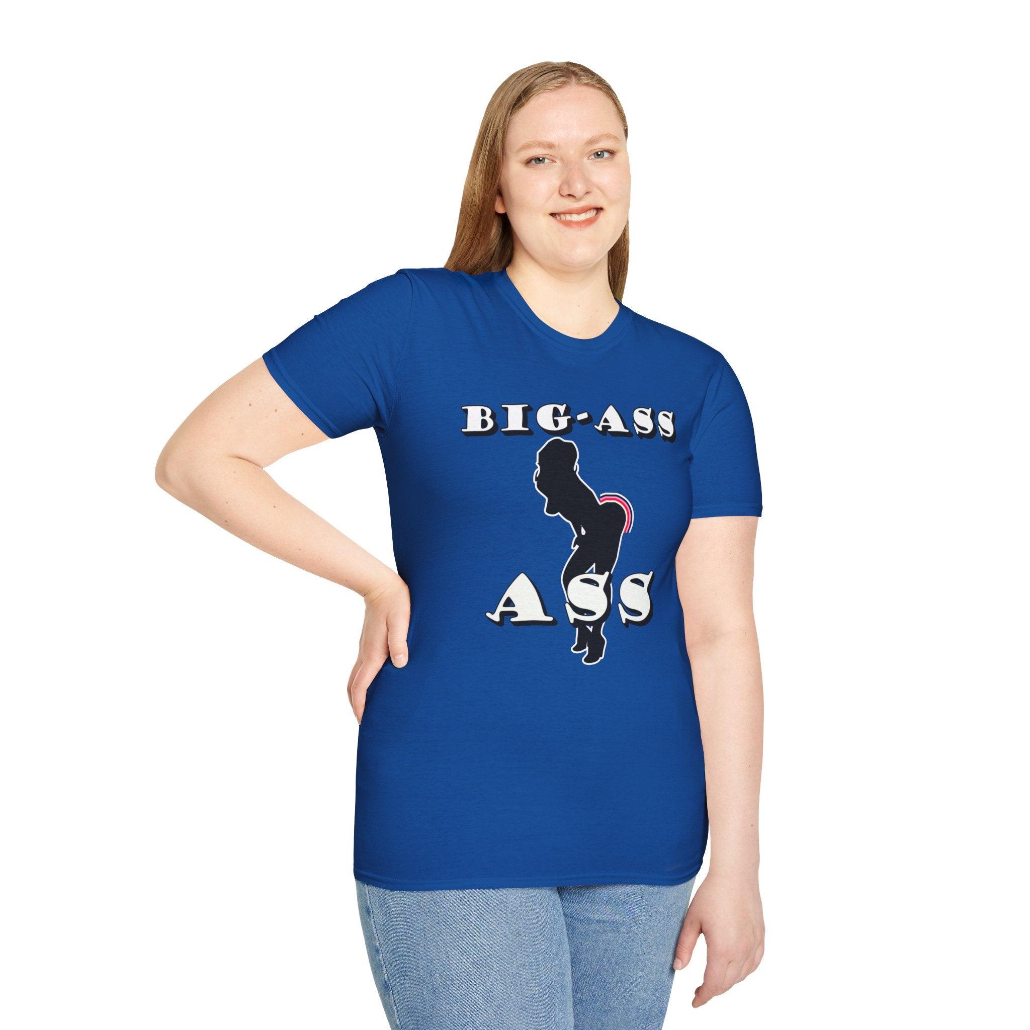 Big-Ass Ass - Softstyle T-shirt - Witty Twisters Fashions