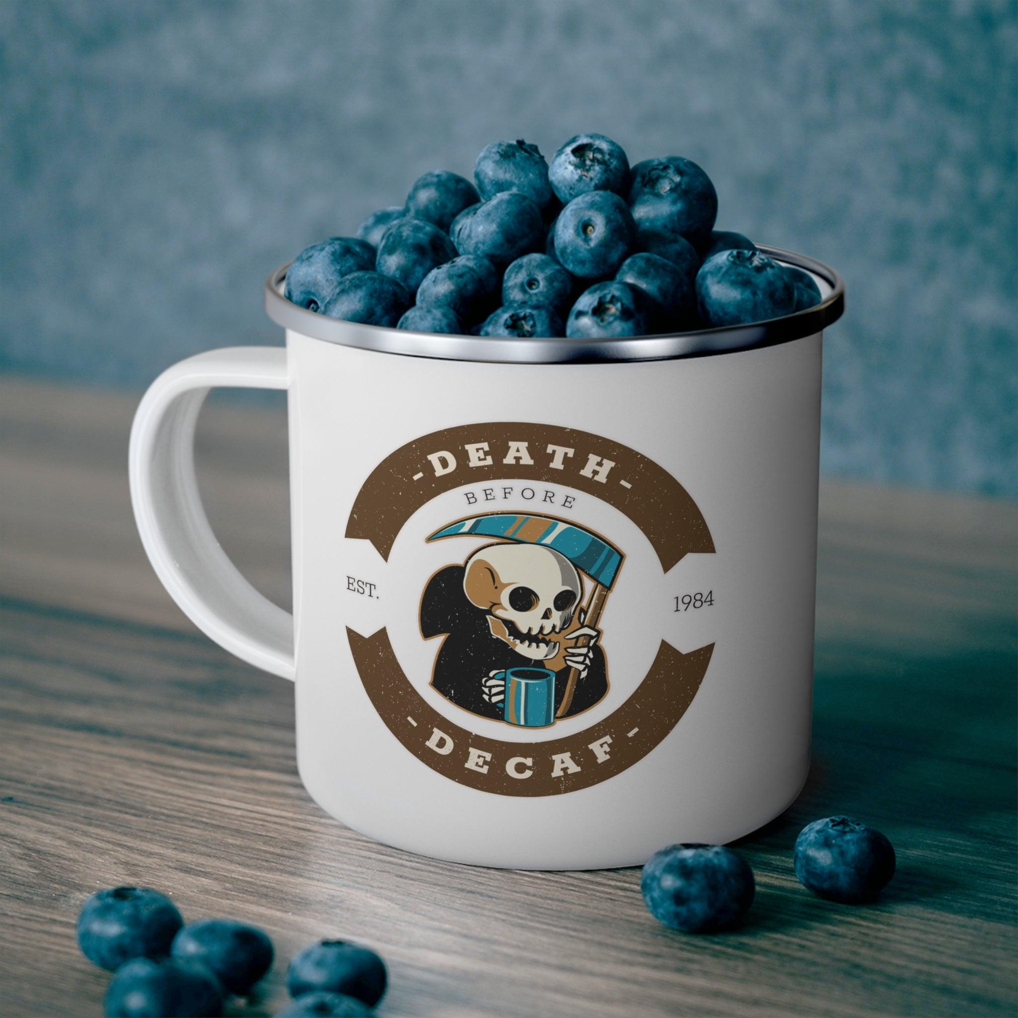 Death before decaf - Enamel Camping Coffee Cup