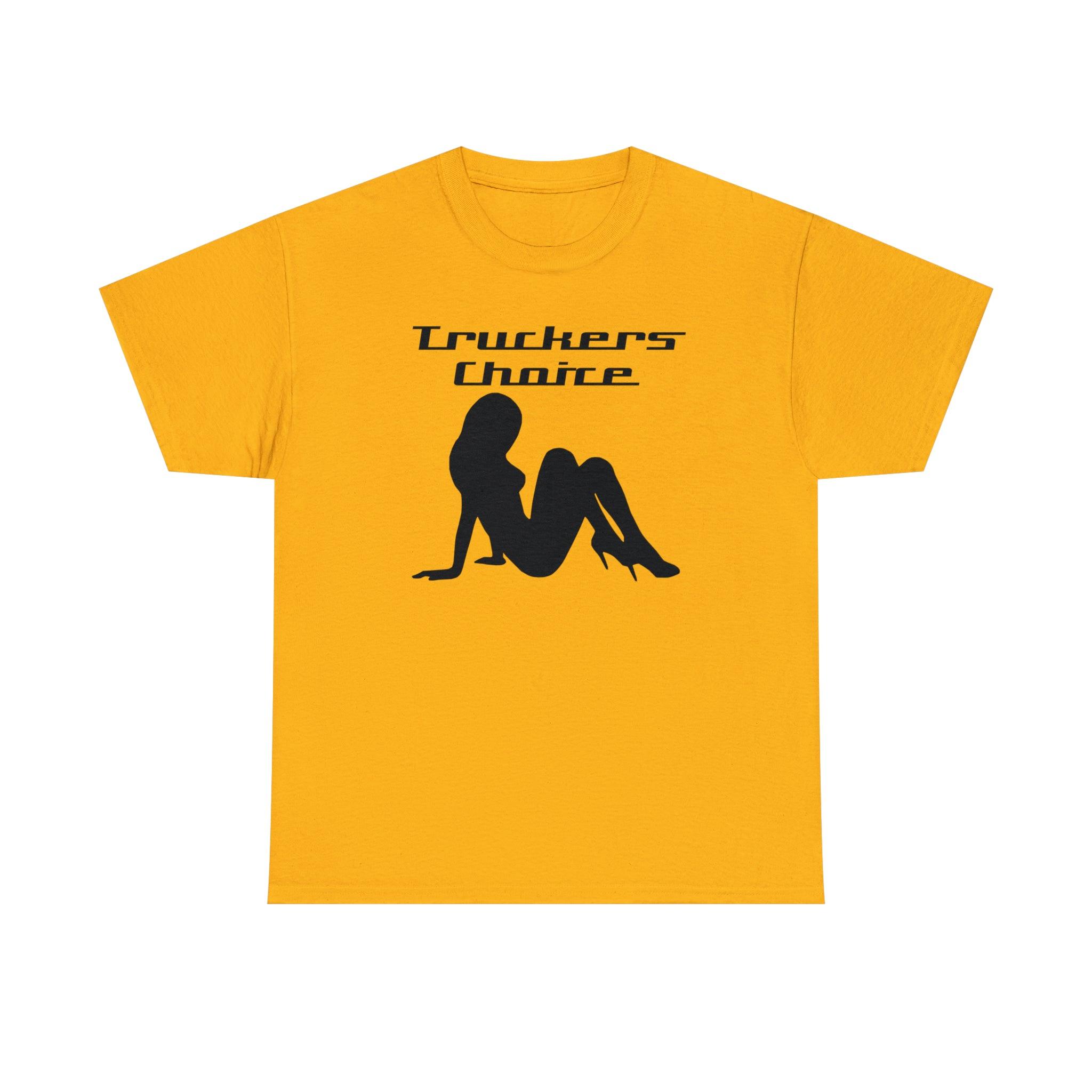 Truckers Choice - T-Shirt - Witty Twisters Fashions