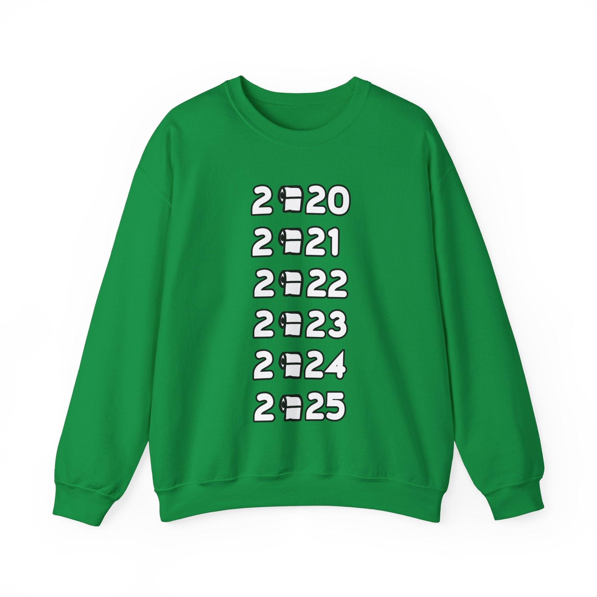 2020 2021 2022 2023 2024 2025 - Sweatshirt - Witty Twisters Fashions