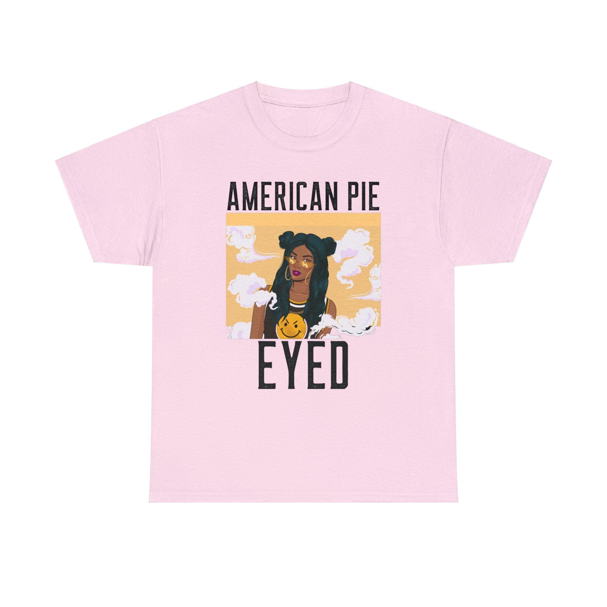 American Pie Eyed - Witty Twisters T-Shirts