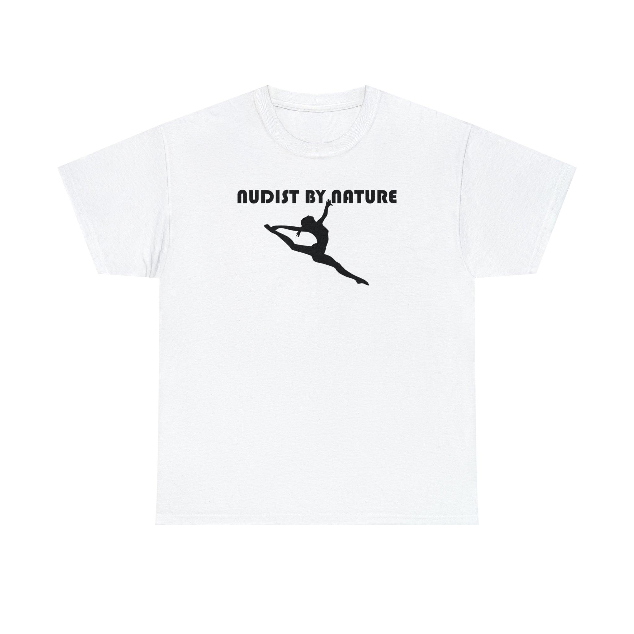 Nudist By Nature - T-Shirt - Witty Twisters Fashions