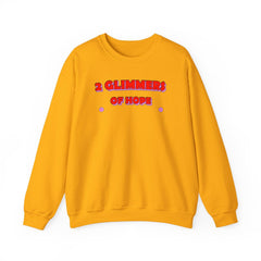 2 Glimmers Of Hope - Sweatshirt - Witty Twisters Fashions