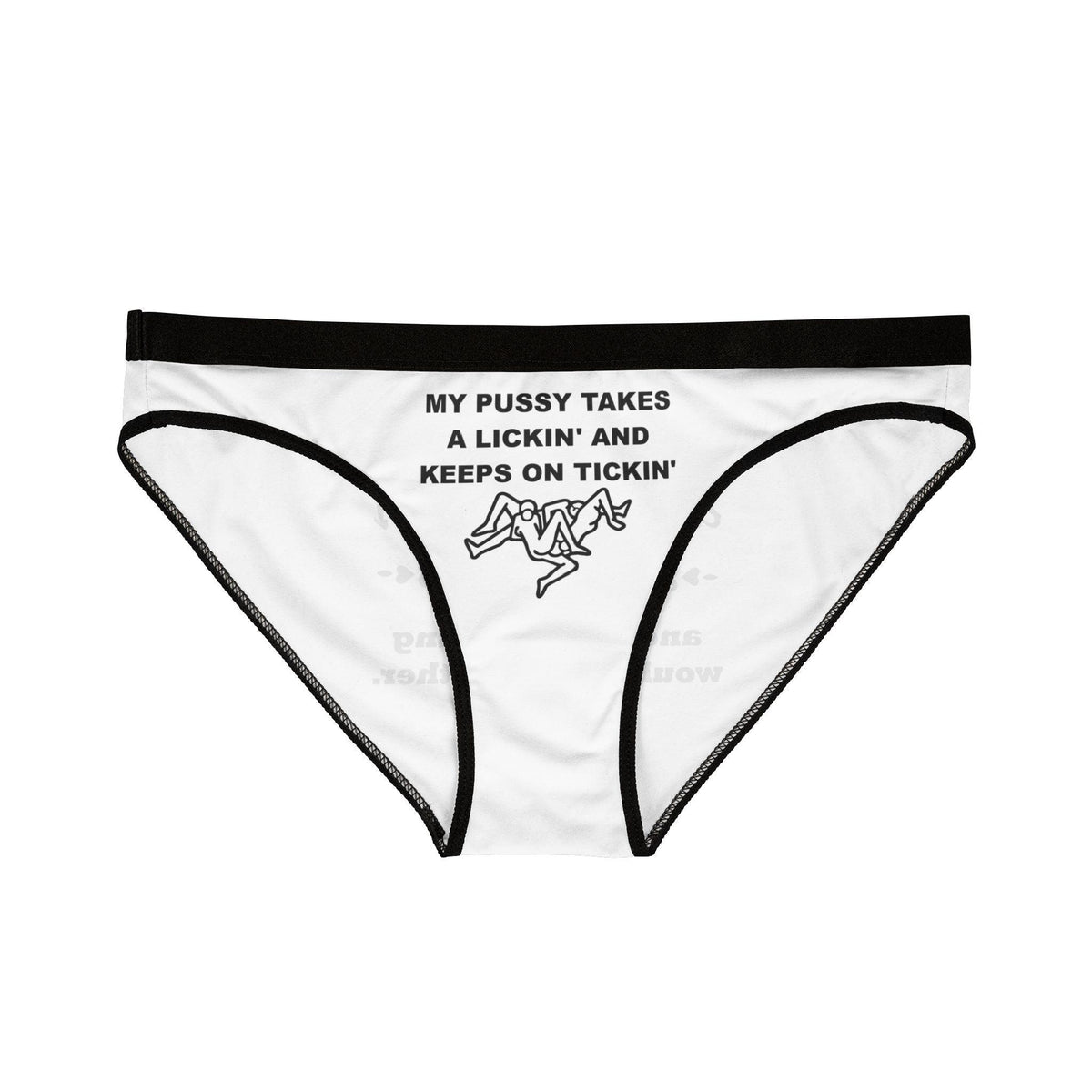 My pussy takes a lickin' and Everyone can kiss my ass - Women's Panties Underwear - Witty Twisters Fashions