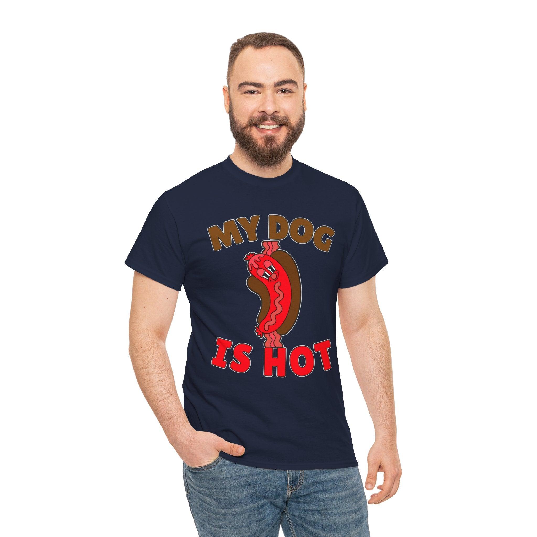 My Dog Is Hot - T-Shirt - Witty Twisters Fashions