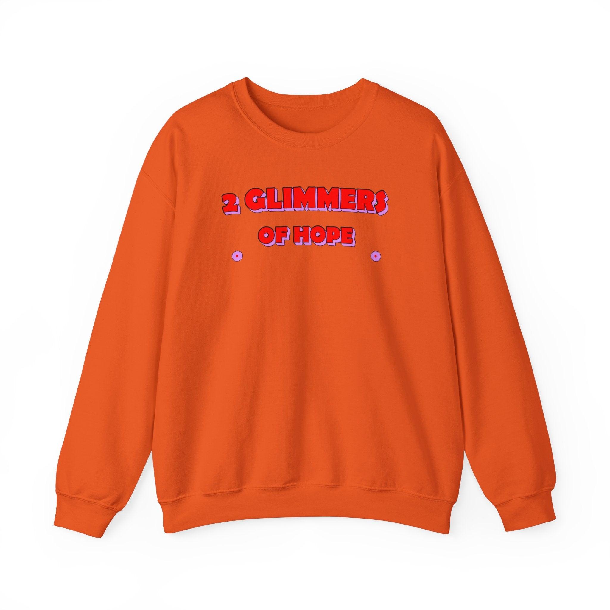 2 Glimmers Of Hope - Sweatshirt - Witty Twisters Fashions