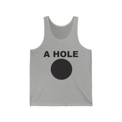 A Hole - Tank Top - Witty Twisters Fashions