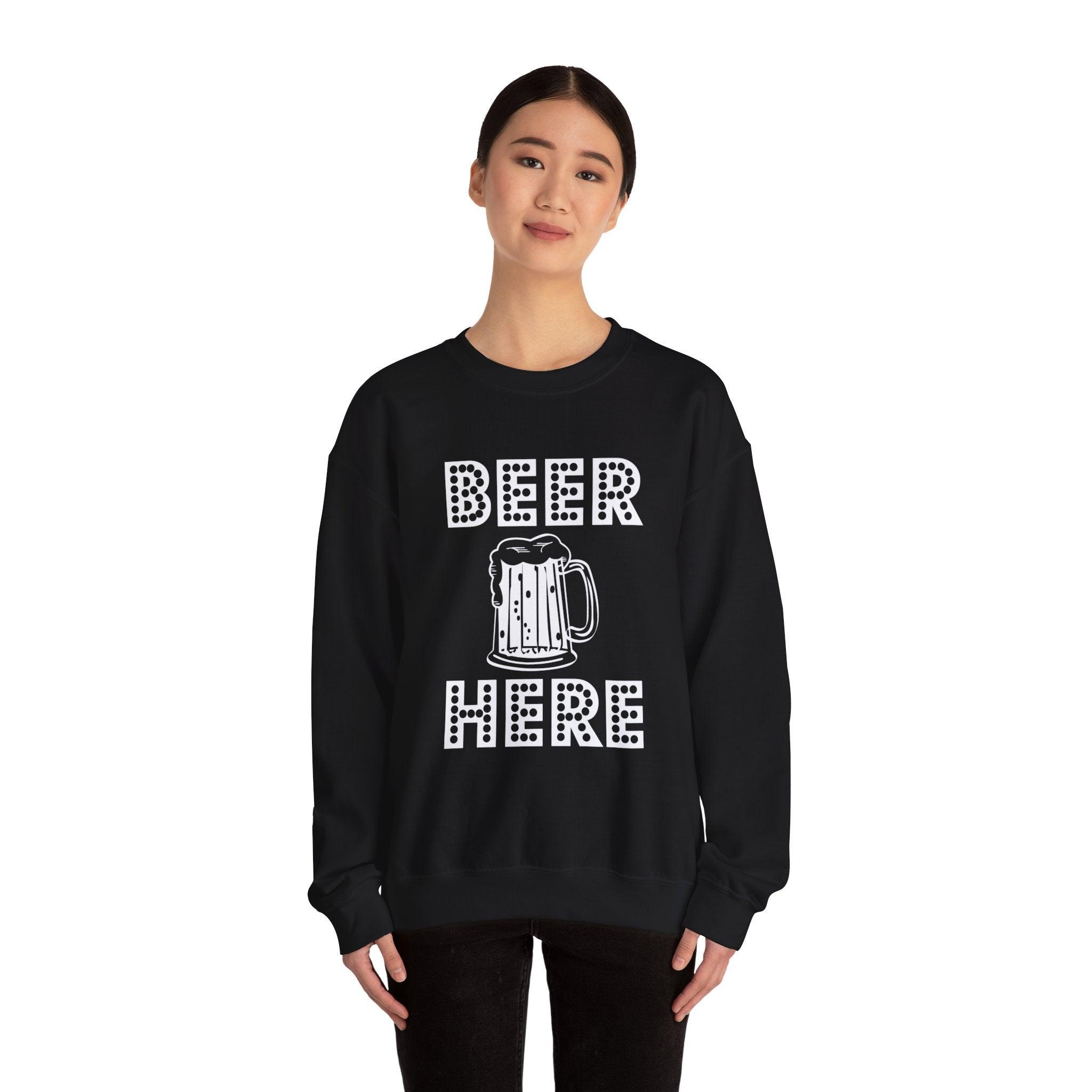 Beer Here - Sweatshirt - Witty Twisters T-Shirts