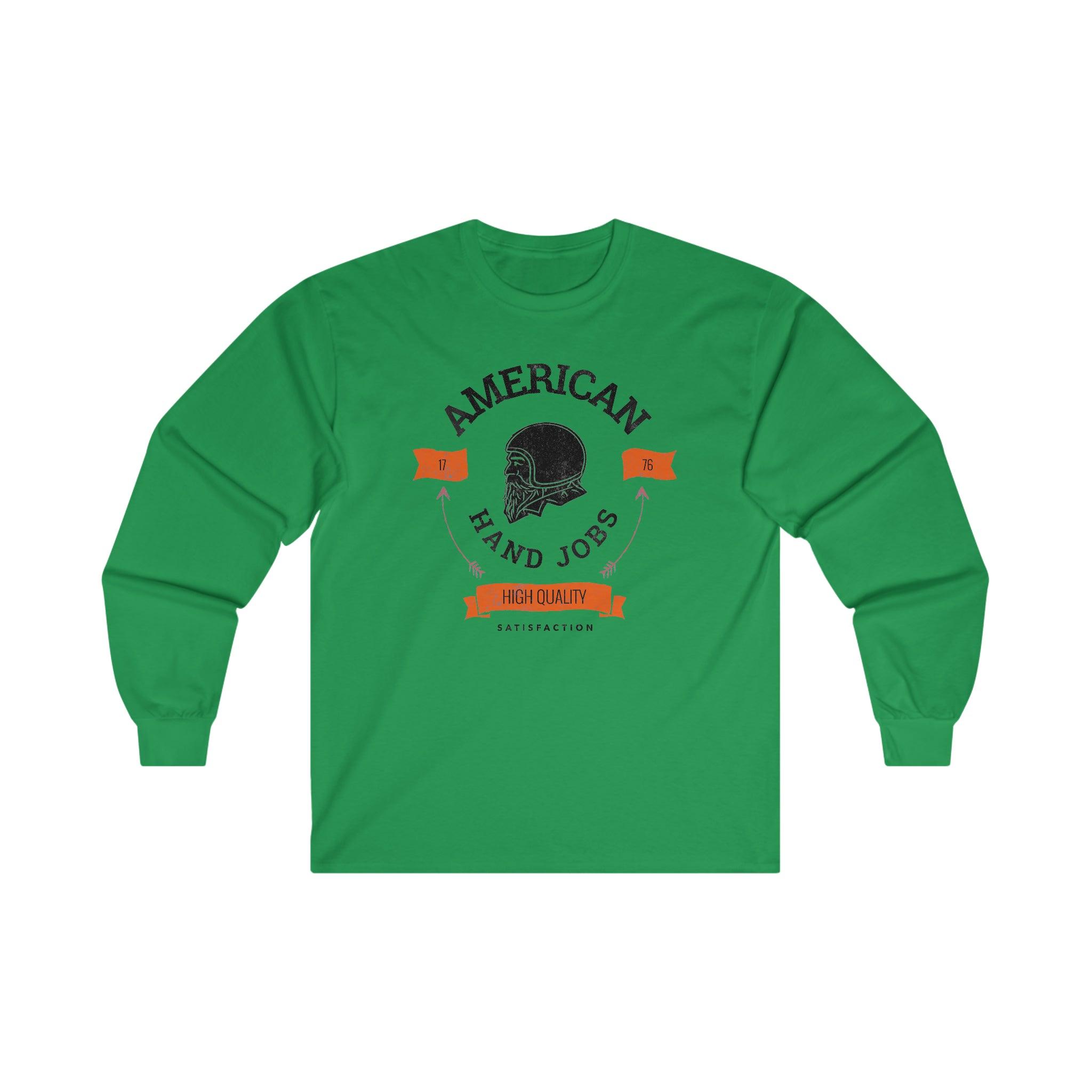 American Hand Jobs High Quality Satisfaction - Long-Sleeve Tee - Witty Twisters Fashions