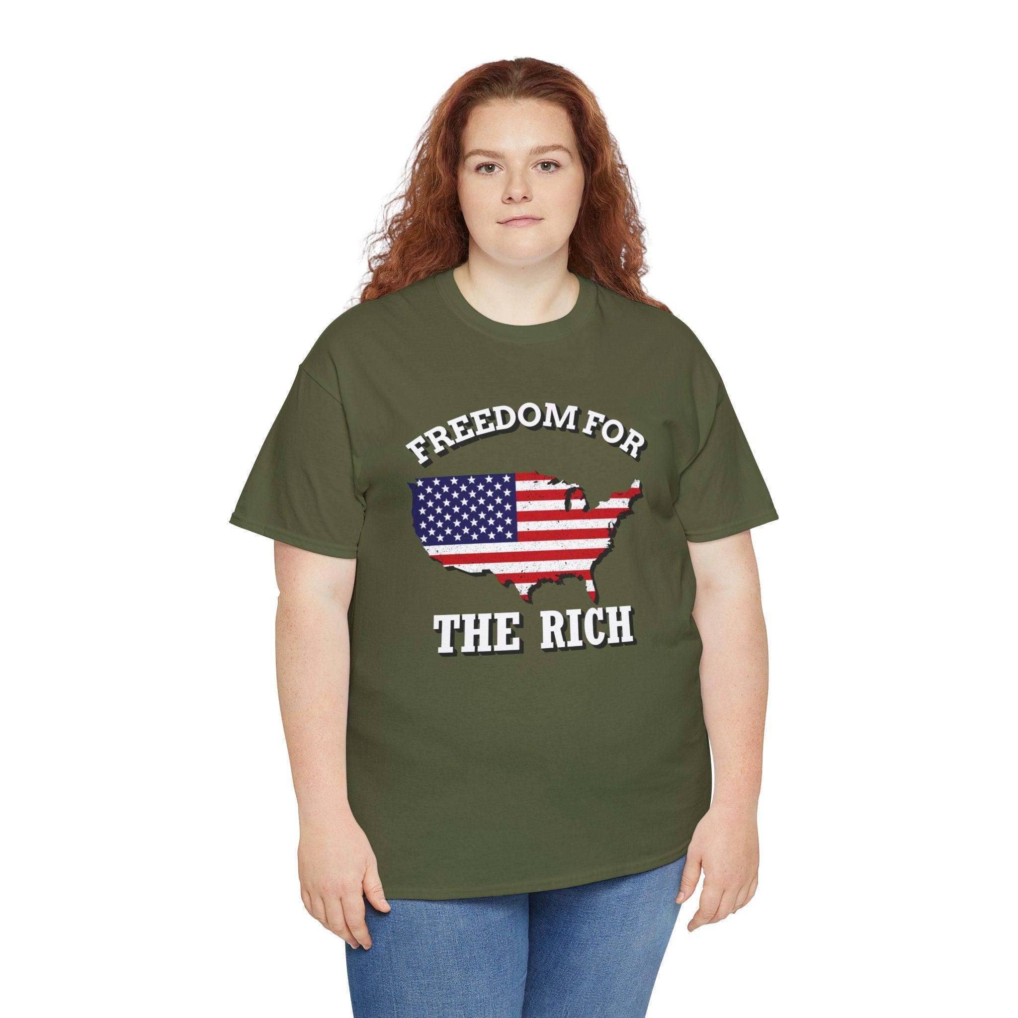 Freedom for the rich - T-Shirt - Witty Twisters Fashions