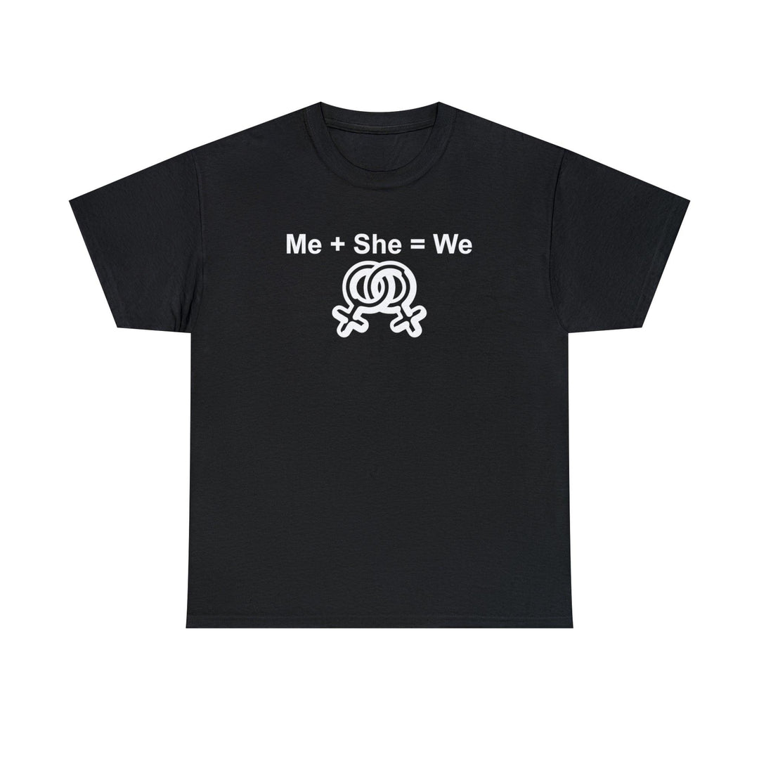 Me + She = We women's same sex symbols - Witty Twisters T-Shirts