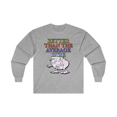 Better Than The Average Bare - Long-Sleeve Tee - Witty Twisters Fashions