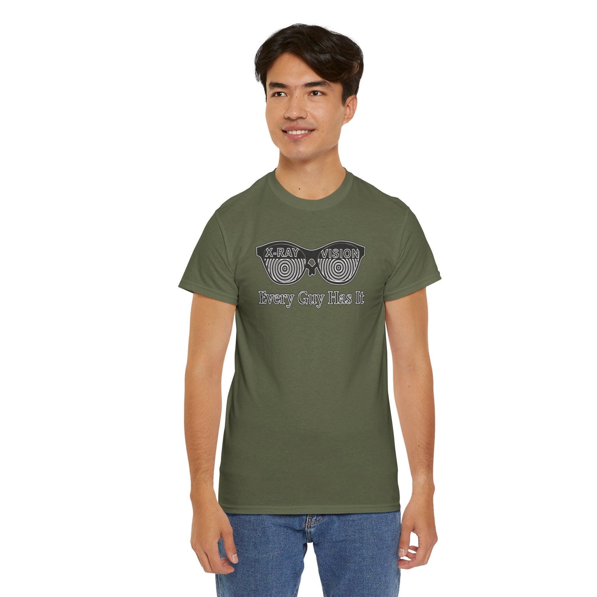X-Ray Vision Every Guy Has It - T-Shirt - Witty Twisters Fashions