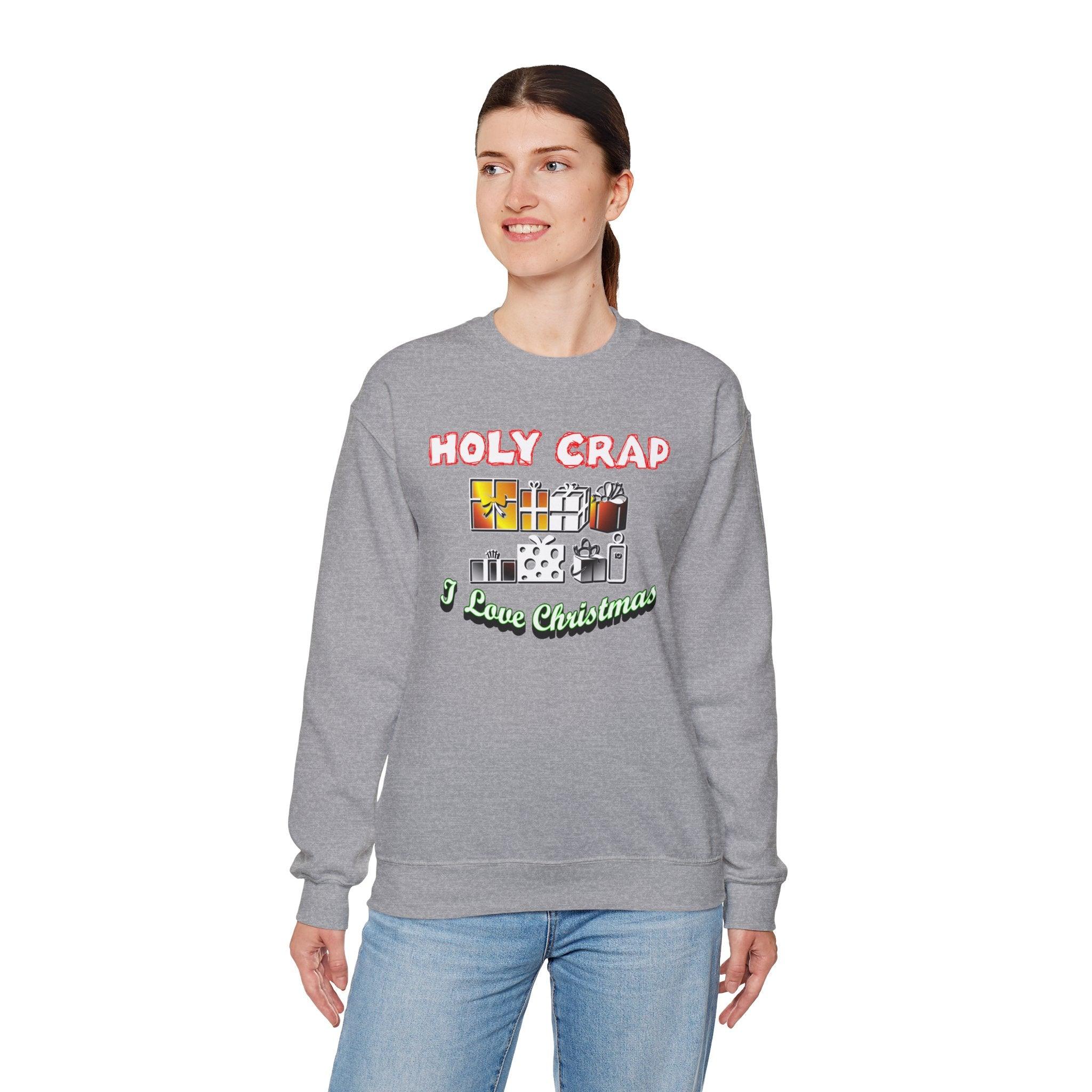 Holy Crap I Love Christmas - Sweatshirt