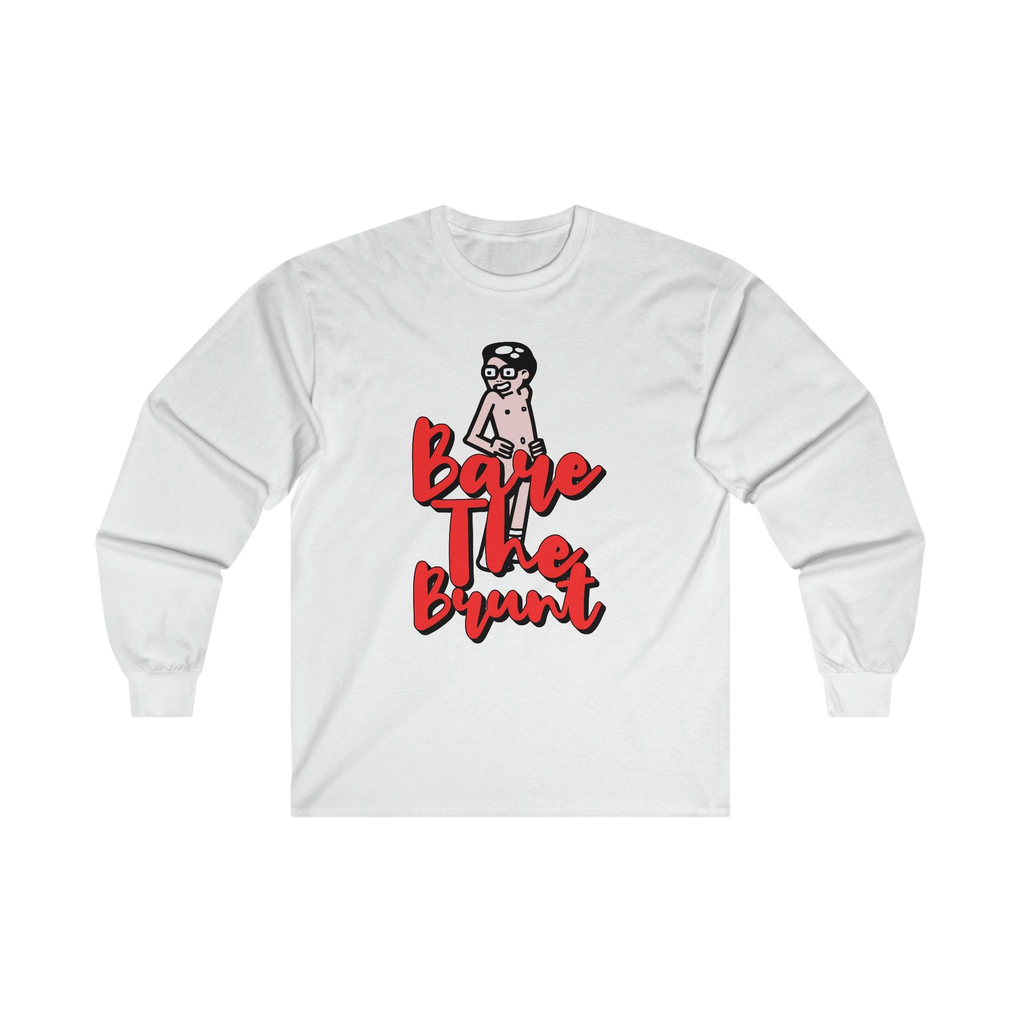 Bare The Brunt - Long-Sleeve Tee - Witty Twisters T-Shirts