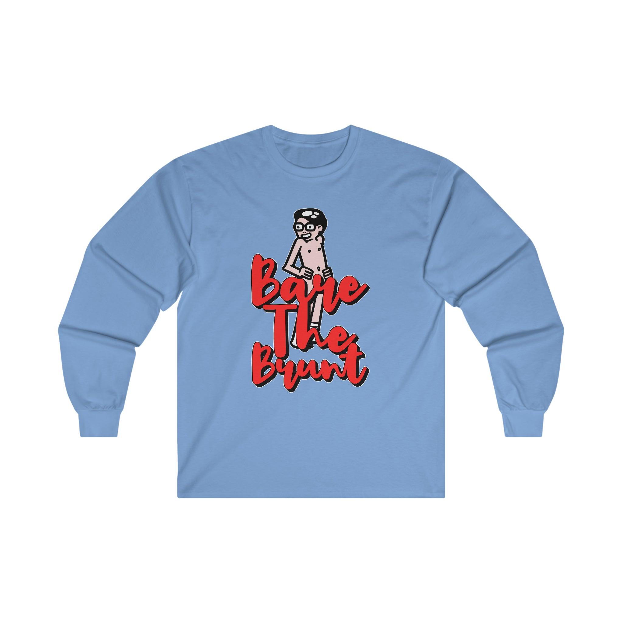 Bare The Brunt - Long-Sleeve Tee - Witty Twisters T-Shirts