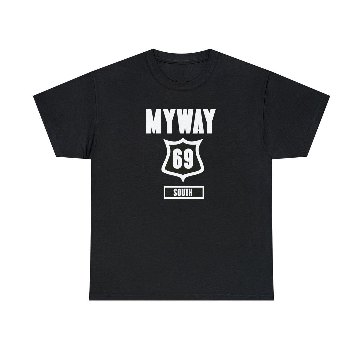 Myway 69 South - T-Shirt - Witty Twisters Fashions