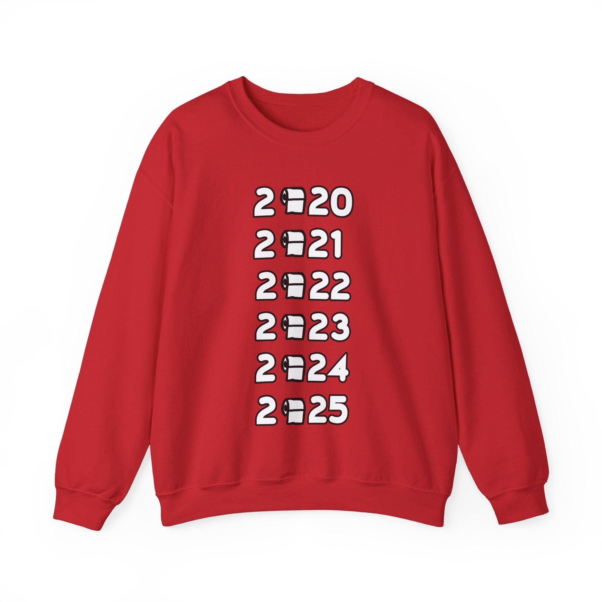 2020 2021 2022 2023 2024 2025 - Sweatshirt - Witty Twisters Fashions