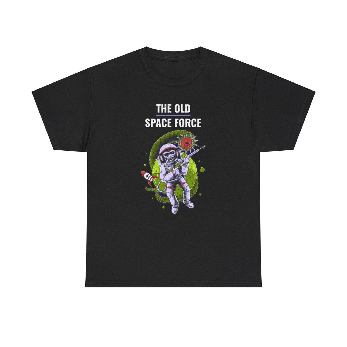 The Old Space Force - T-Shirt - Witty Twisters Fashions