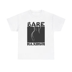 Bare Maximum - T-Shirt - Witty Twisters Fashions