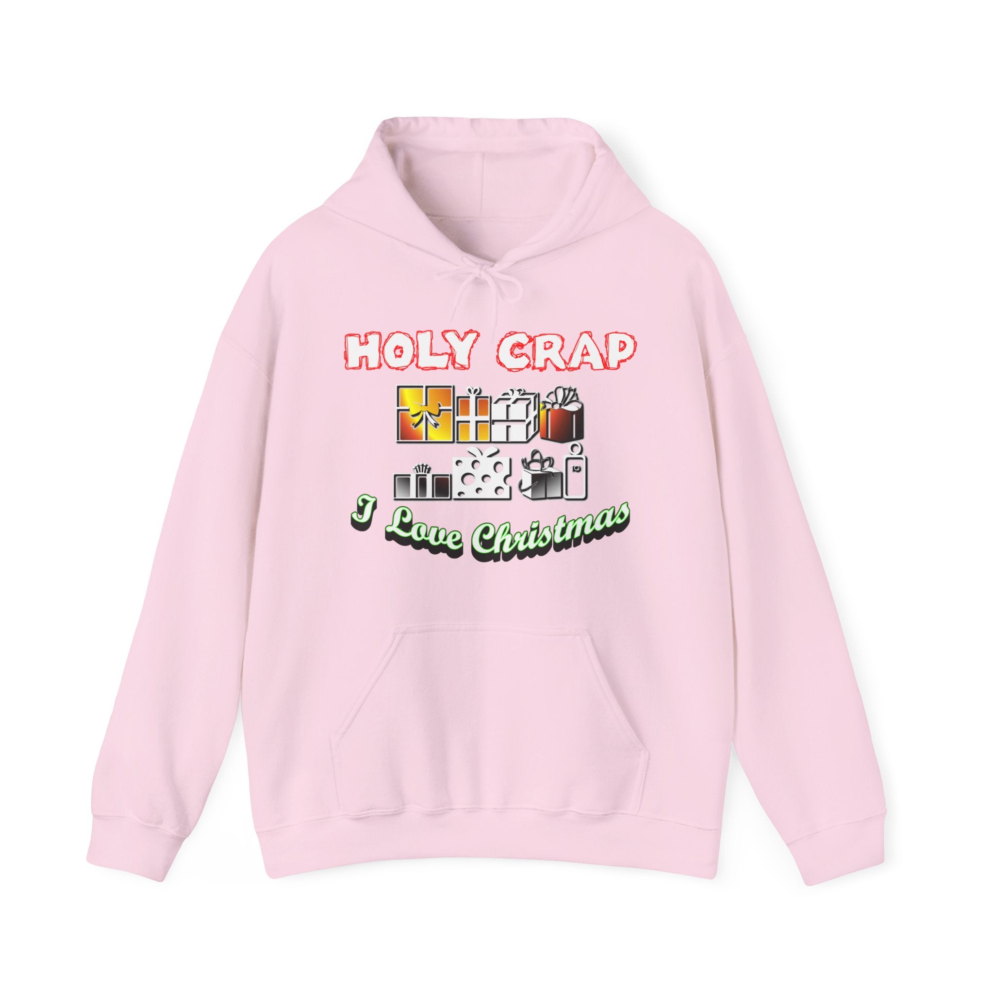 Holy Crap I Love Christmas - Hoodie