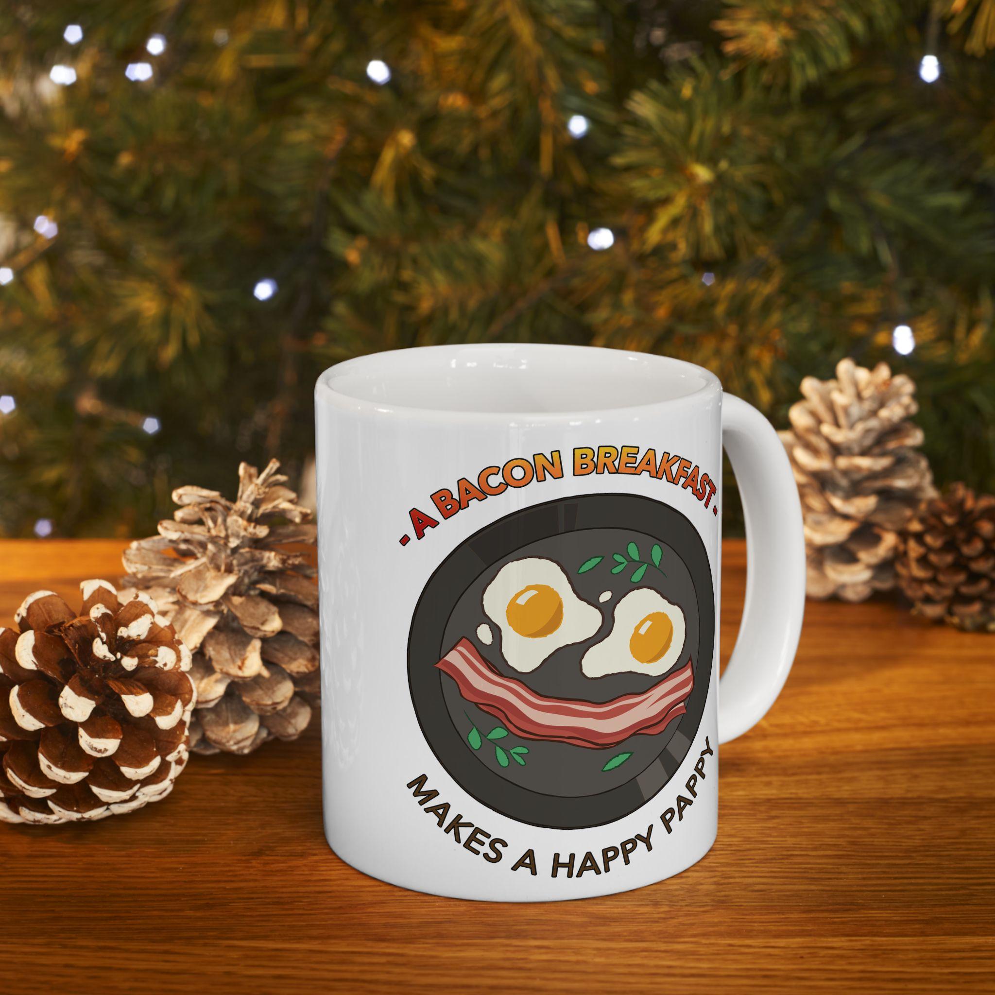 A bacon breakfast makes a happy pappy - Ceramic Coffee Mug 11oz, 15oz - Witty Twisters Fashions