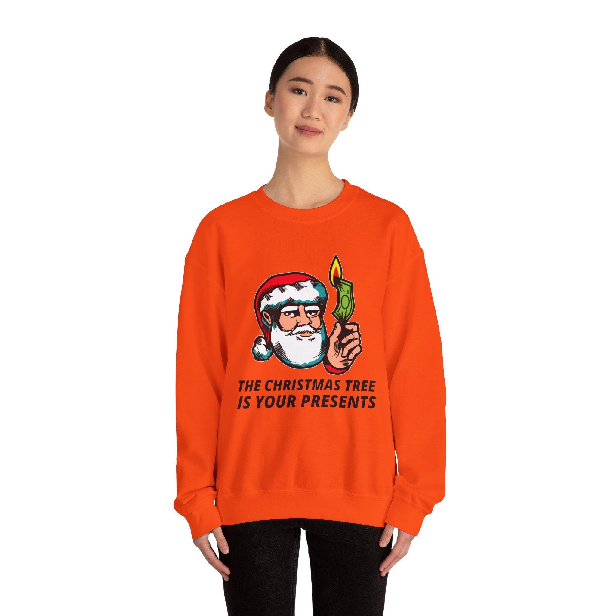 The Christmas tree is your presents - Sweatshirt