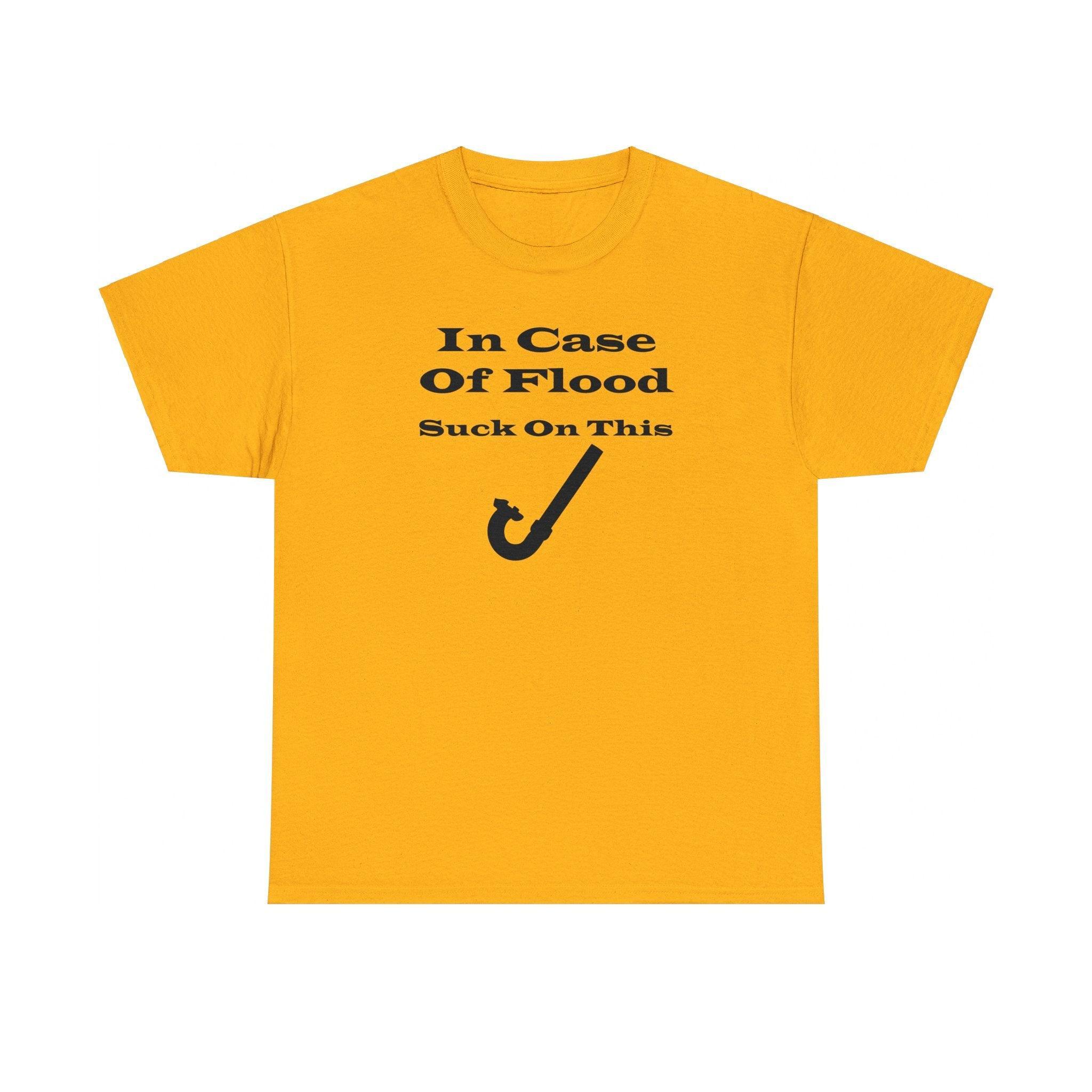 In Case Of Flood Suck On This - T-Shirt - Witty Twisters Fashions