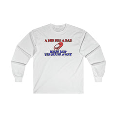 A red pill a day helps keep the blues away - Long-Sleeve Tee - Witty Twisters Fashions