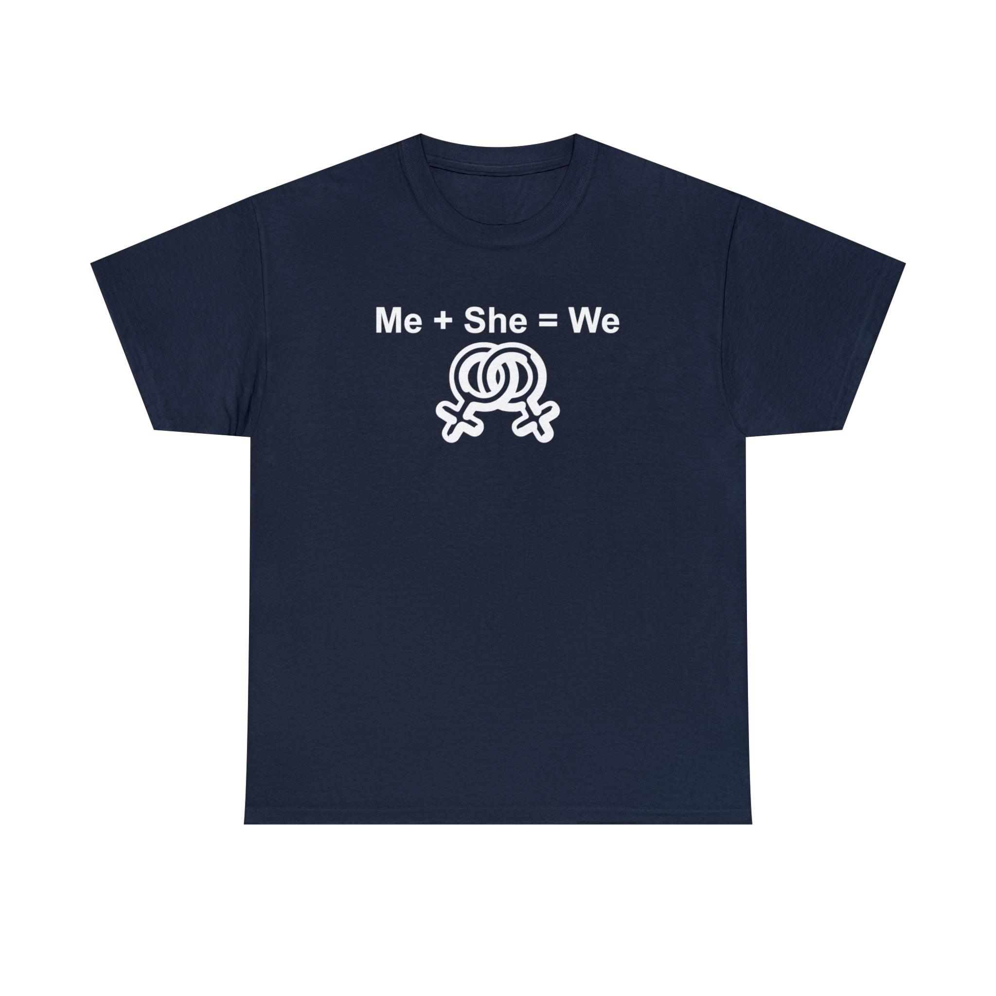 Me + She = We women's same-sex symbols - T-Shirt - Witty Twisters Fashions