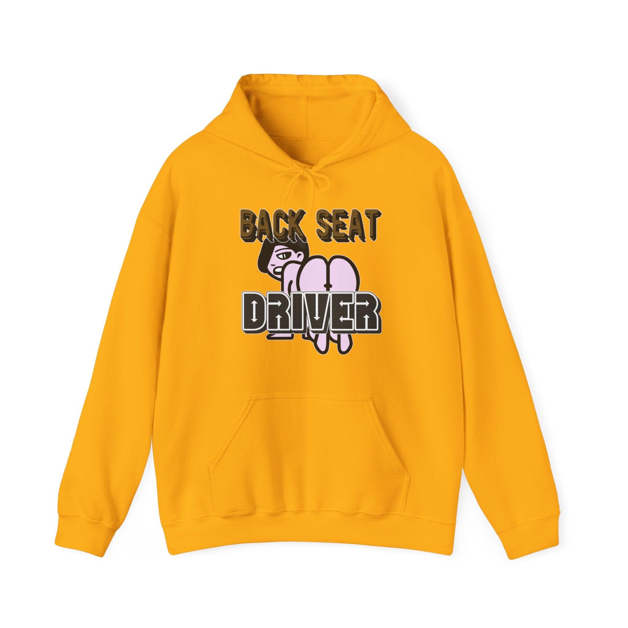 Back Seat Driver - Hoodie - Witty Twisters Fashions