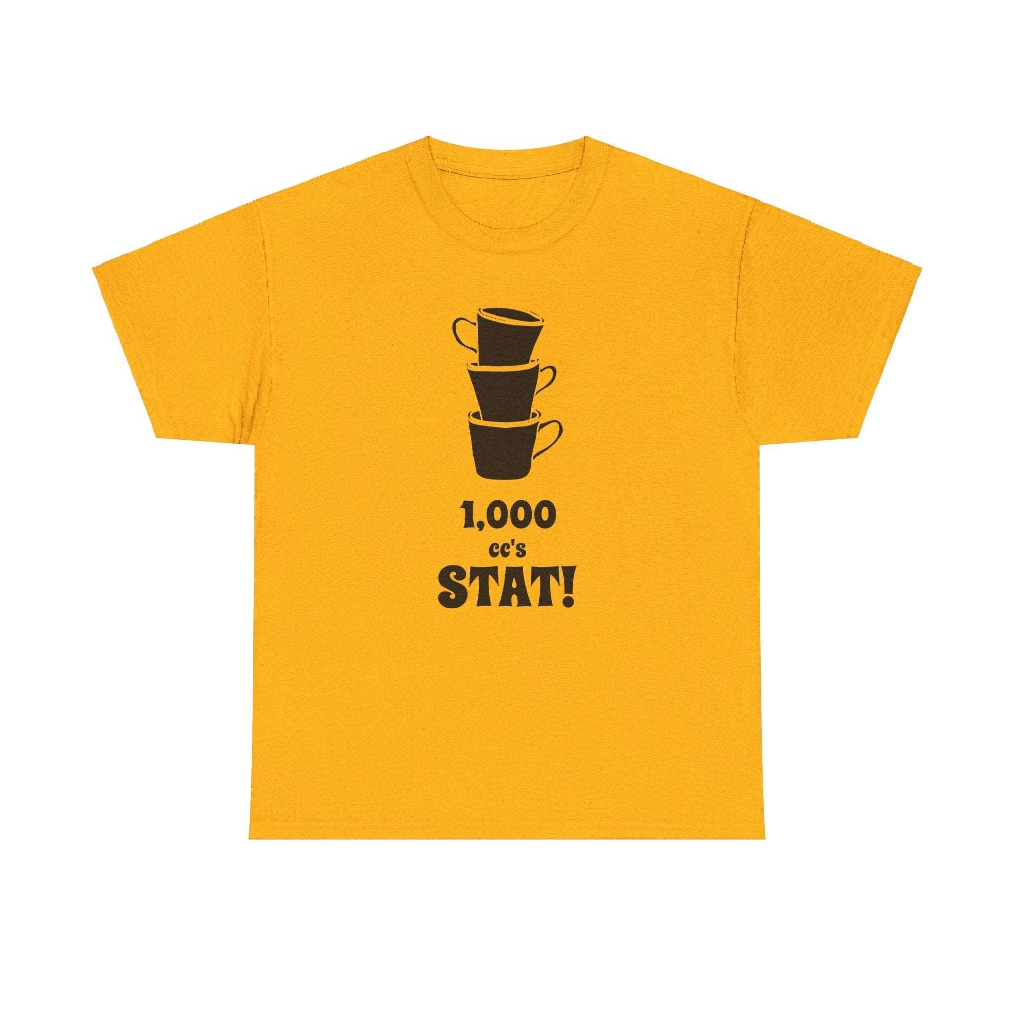 1,000 cc's Stat! - T-Shirt - Witty Twisters Fashions