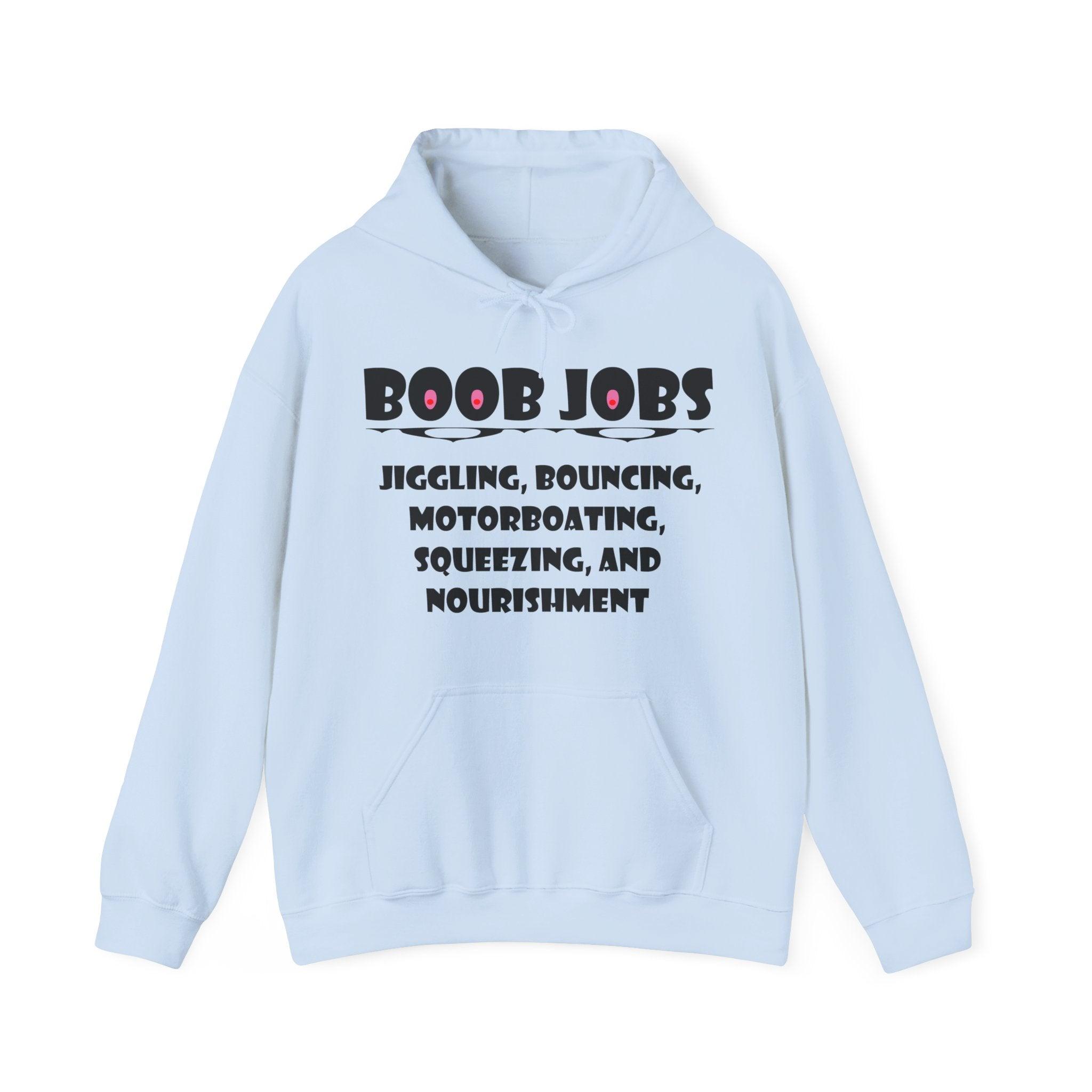 Boob Jobs Jiggling, Bouncing, Motorboating, Squeezing, and Nourishment - Hoodie