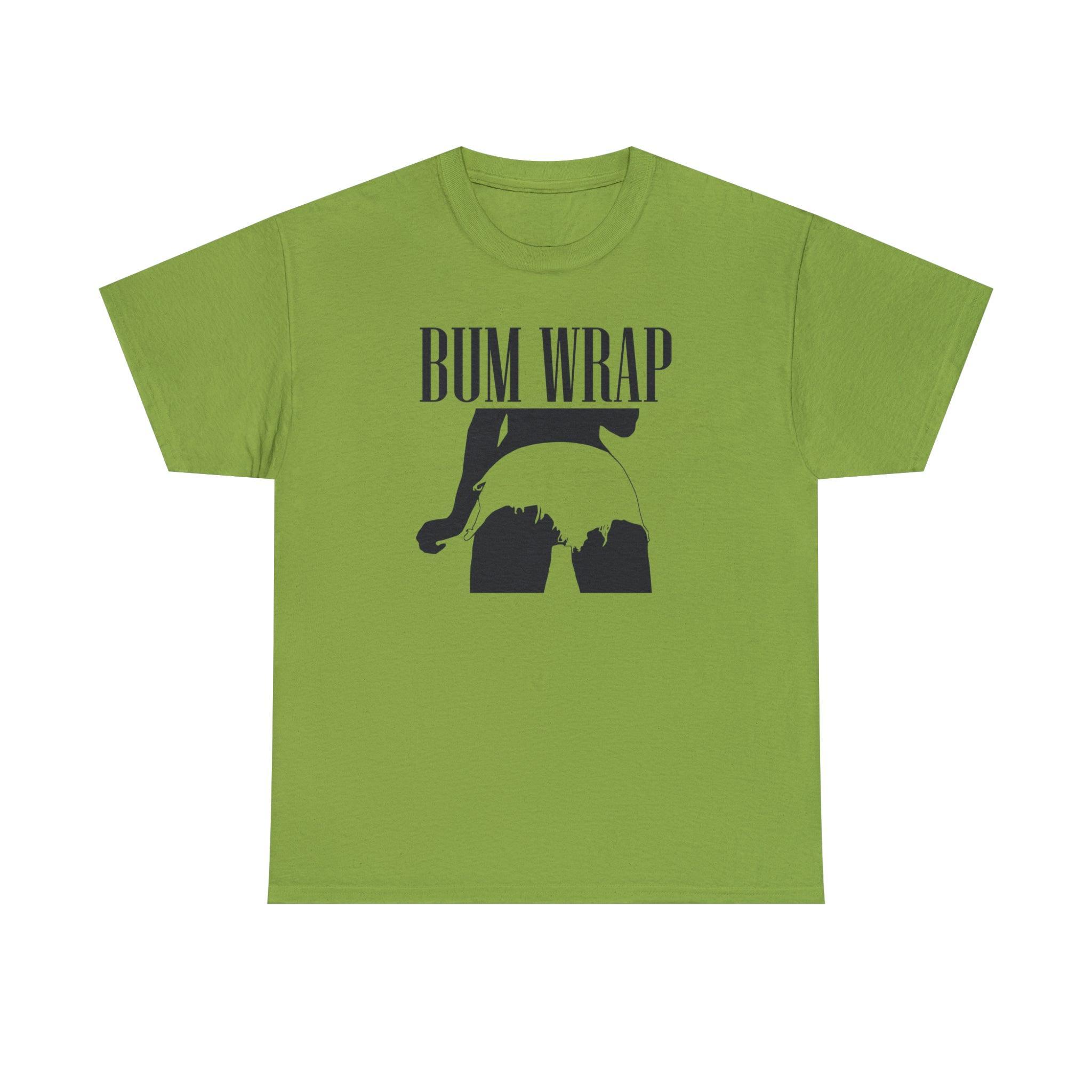 Bum Wrap - T-Shirt - Witty Twisters Fashions