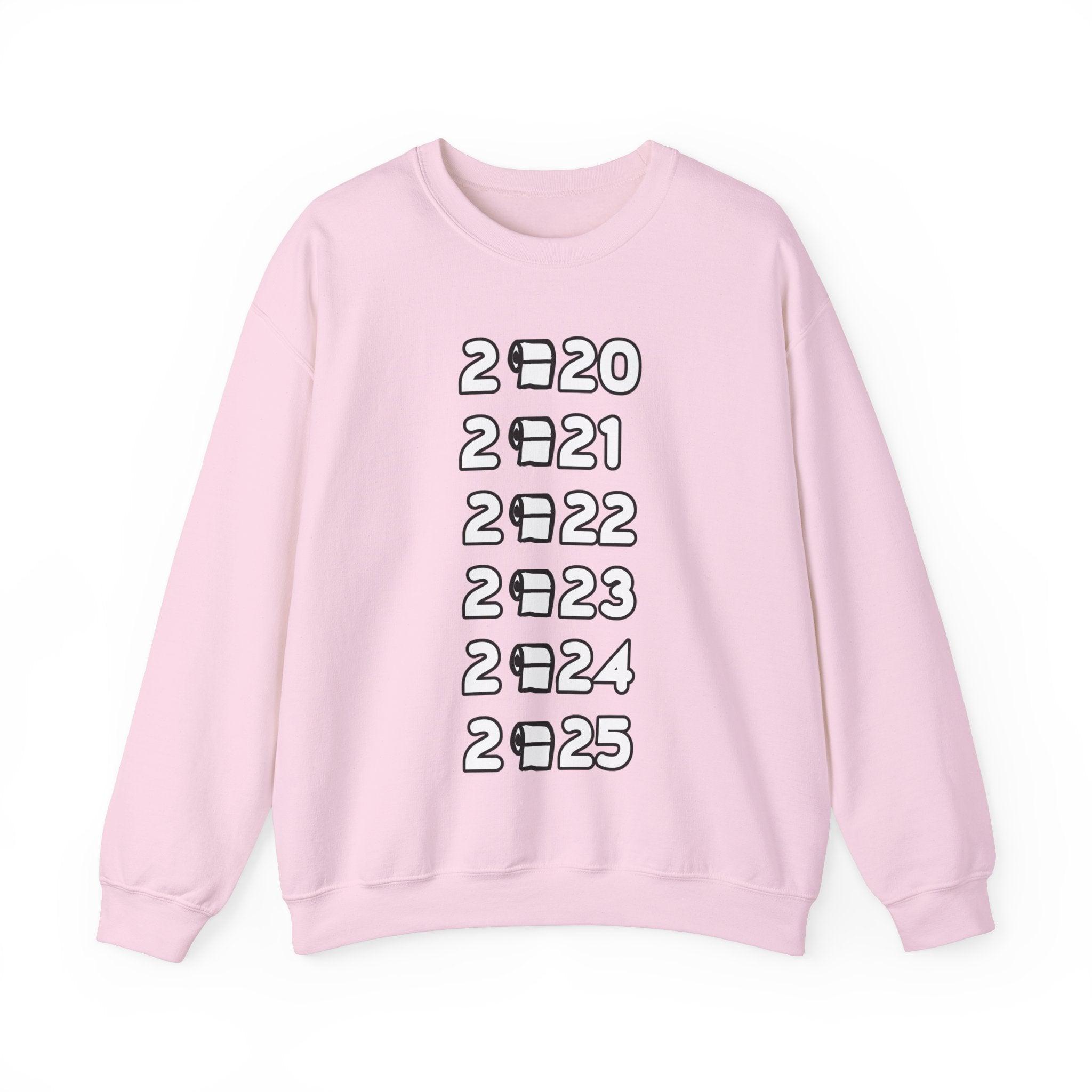 2020 2021 2022 2023 2024 2025 - Sweatshirt - Witty Twisters Fashions