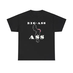 Big-Ass Ass - T-Shirt - Witty Twisters Fashions