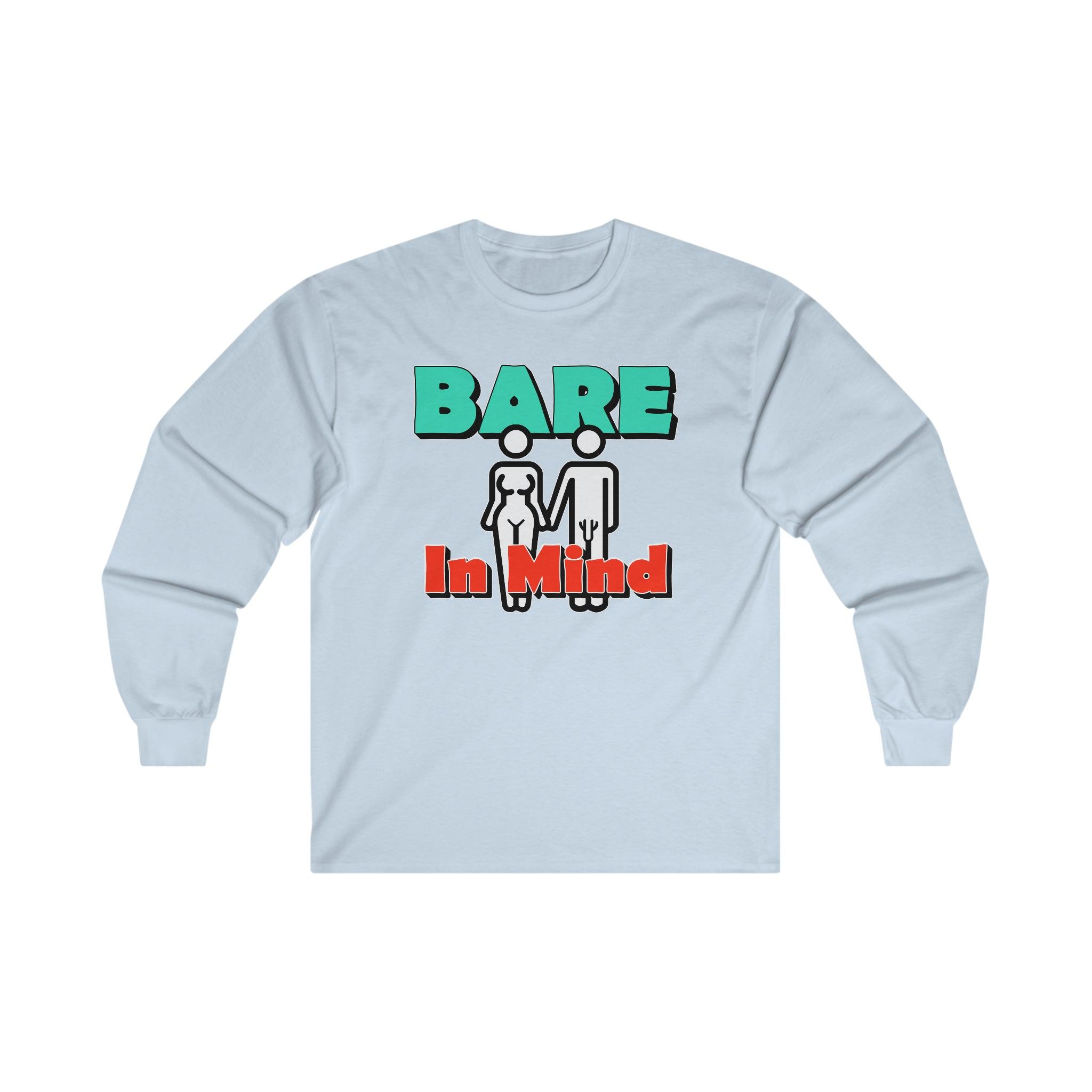 Bare In Mind - Long-Sleeve Tee - Witty Twisters Fashions