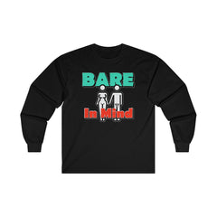 Bare In Mind - Long-Sleeve Tee - Witty Twisters Fashions