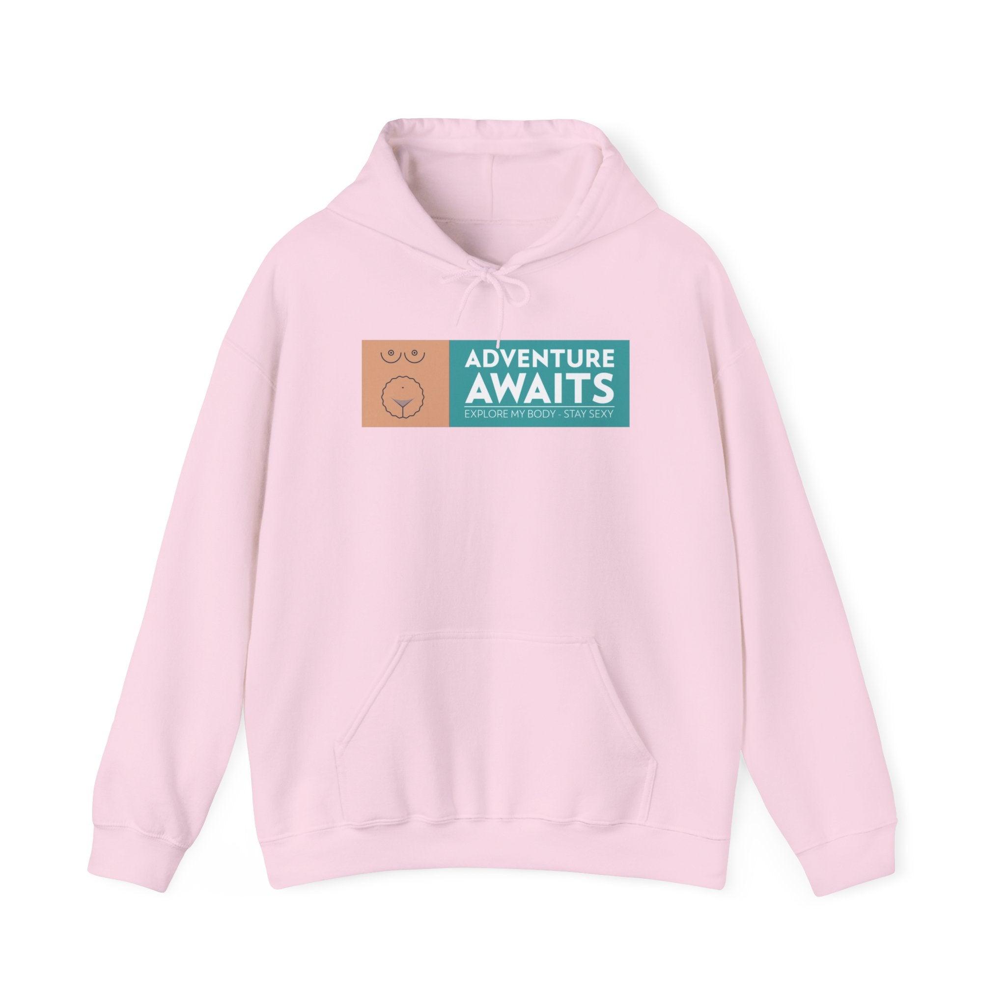 Adventure Awaits Explore My Body Stay Sexy - Hoodie - Witty Twisters T-Shirts