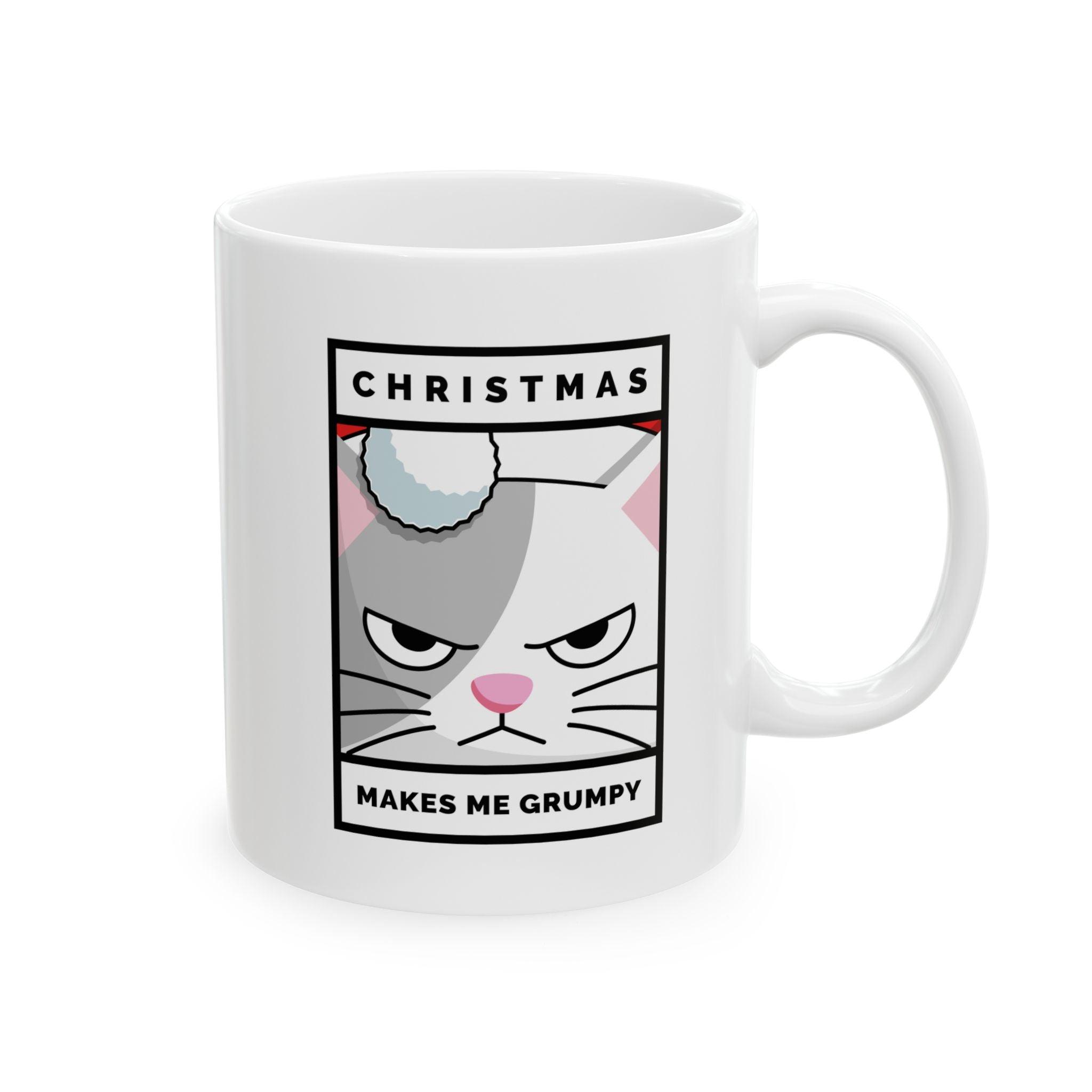 Christmas Makes Me Grumpy - Ceramic Coffee Mug 11oz, 15oz