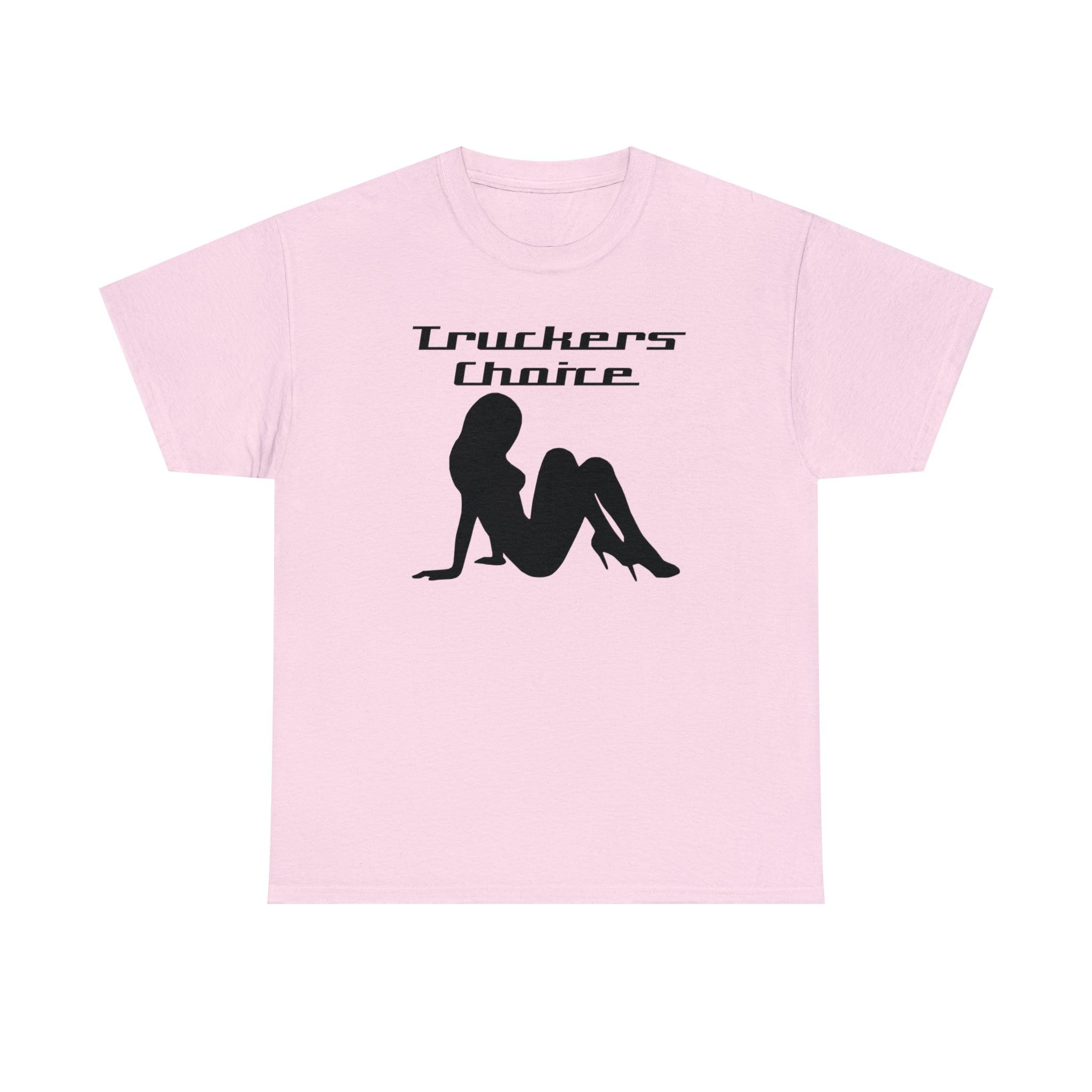 Truckers Choice - T-Shirt - Witty Twisters Fashions